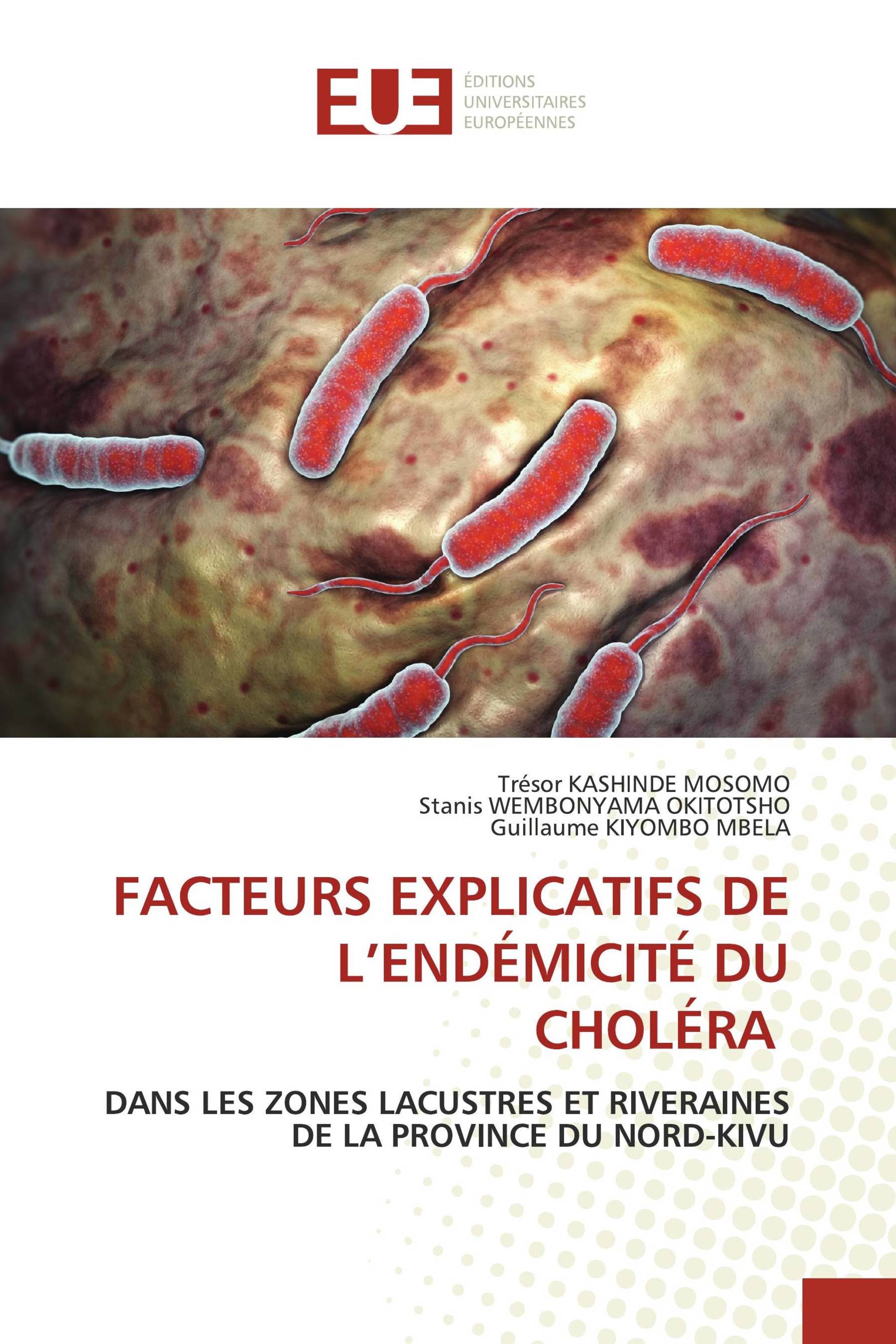 FACTEURS EXPLICATIFS DE L’ENDÉMICITÉ DU CHOLÉRA