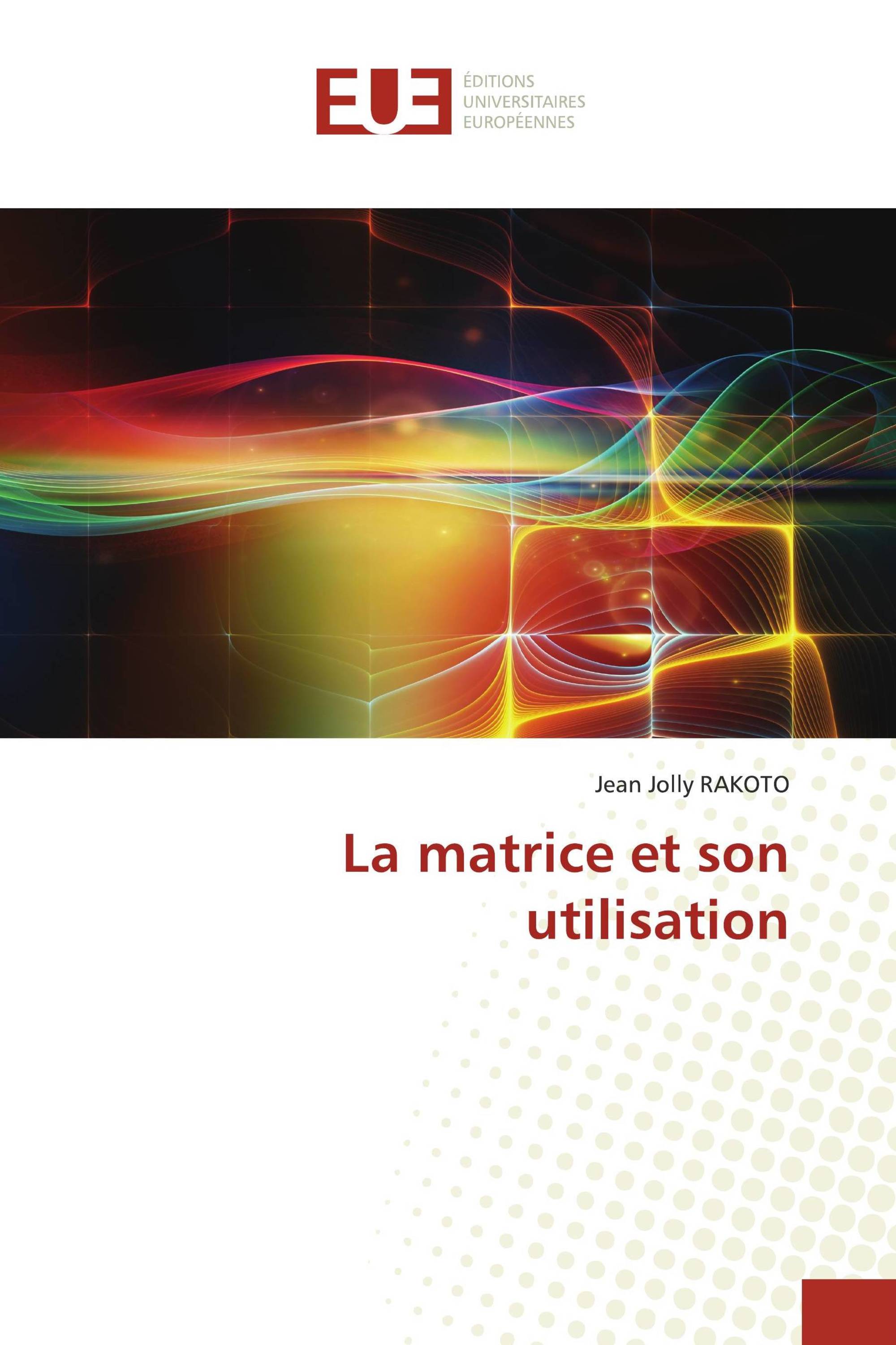 La matrice et son utilisation