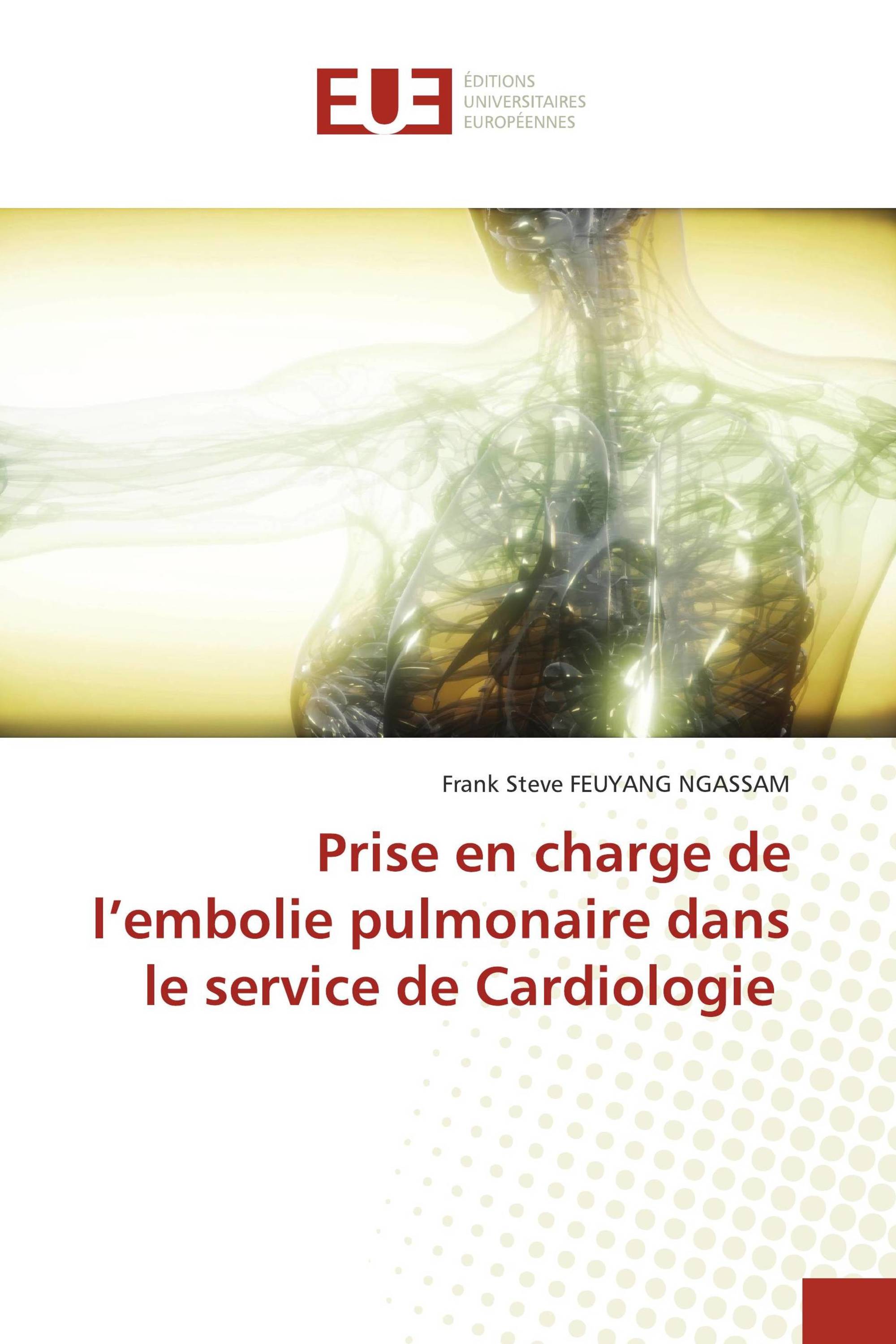 Prise en charge de l’embolie pulmonaire dans le service de Cardiologie