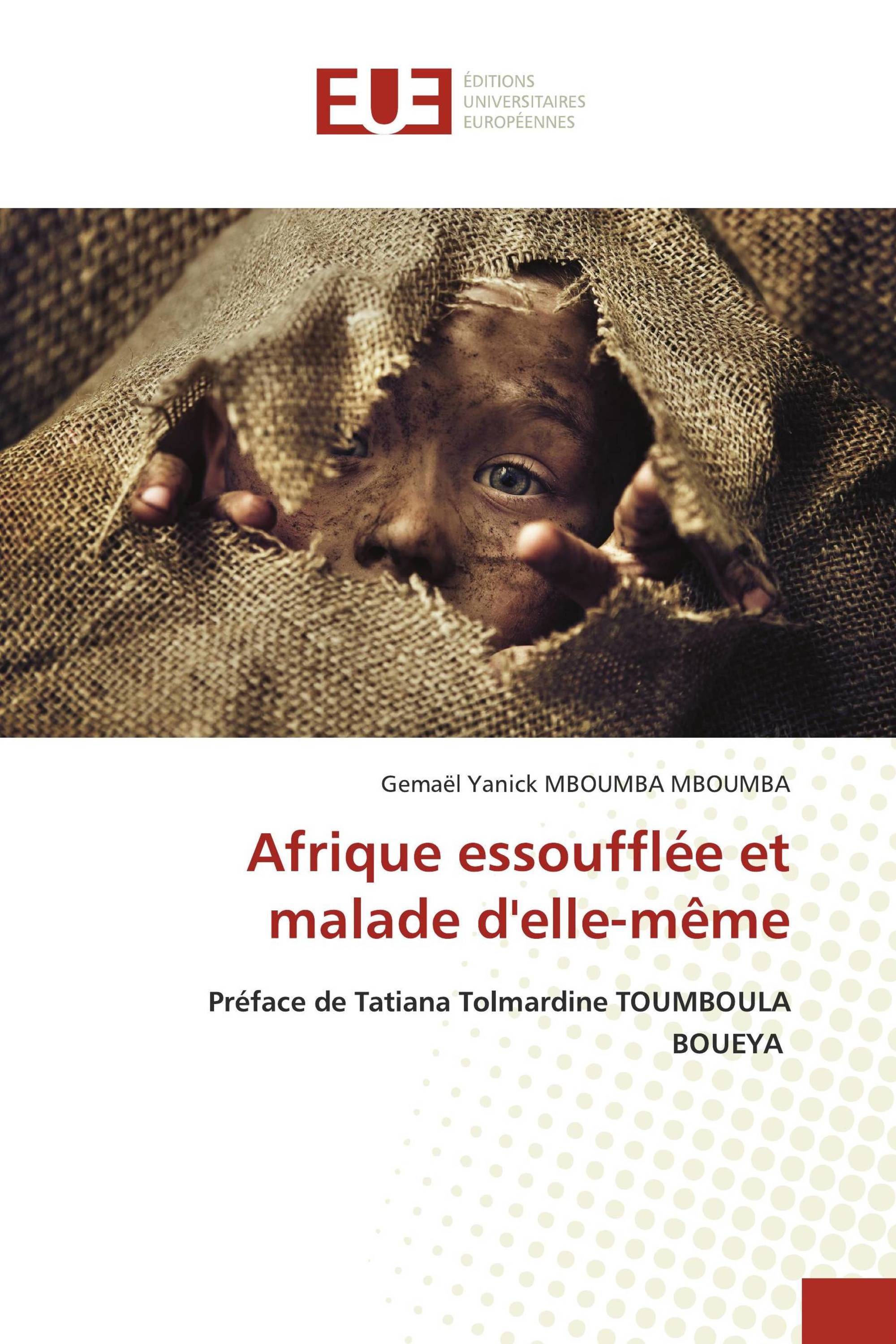 Afrique essoufflée et malade d'elle-même