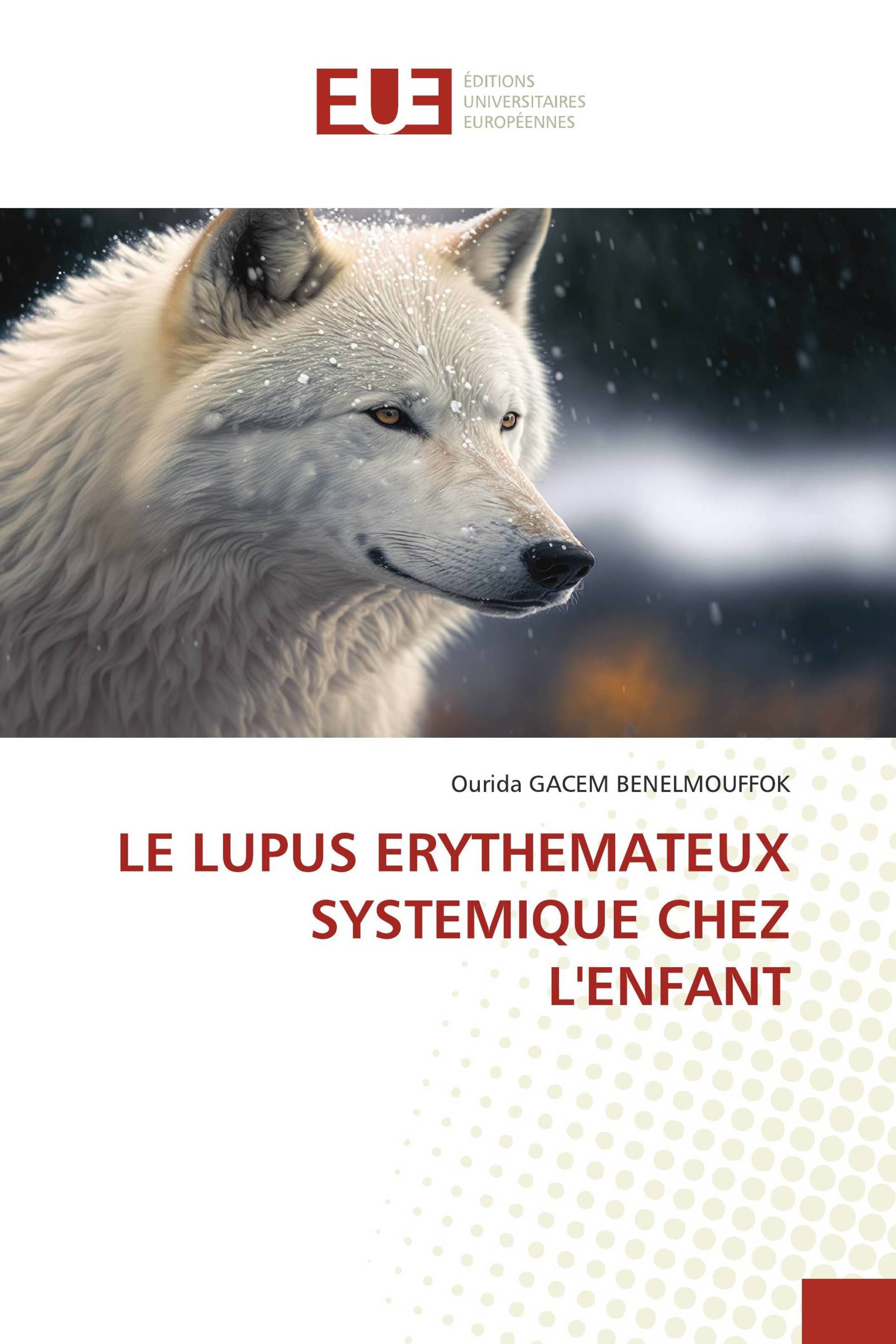 LE LUPUS ERYTHEMATEUX SYSTEMIQUE CHEZ L'ENFANT