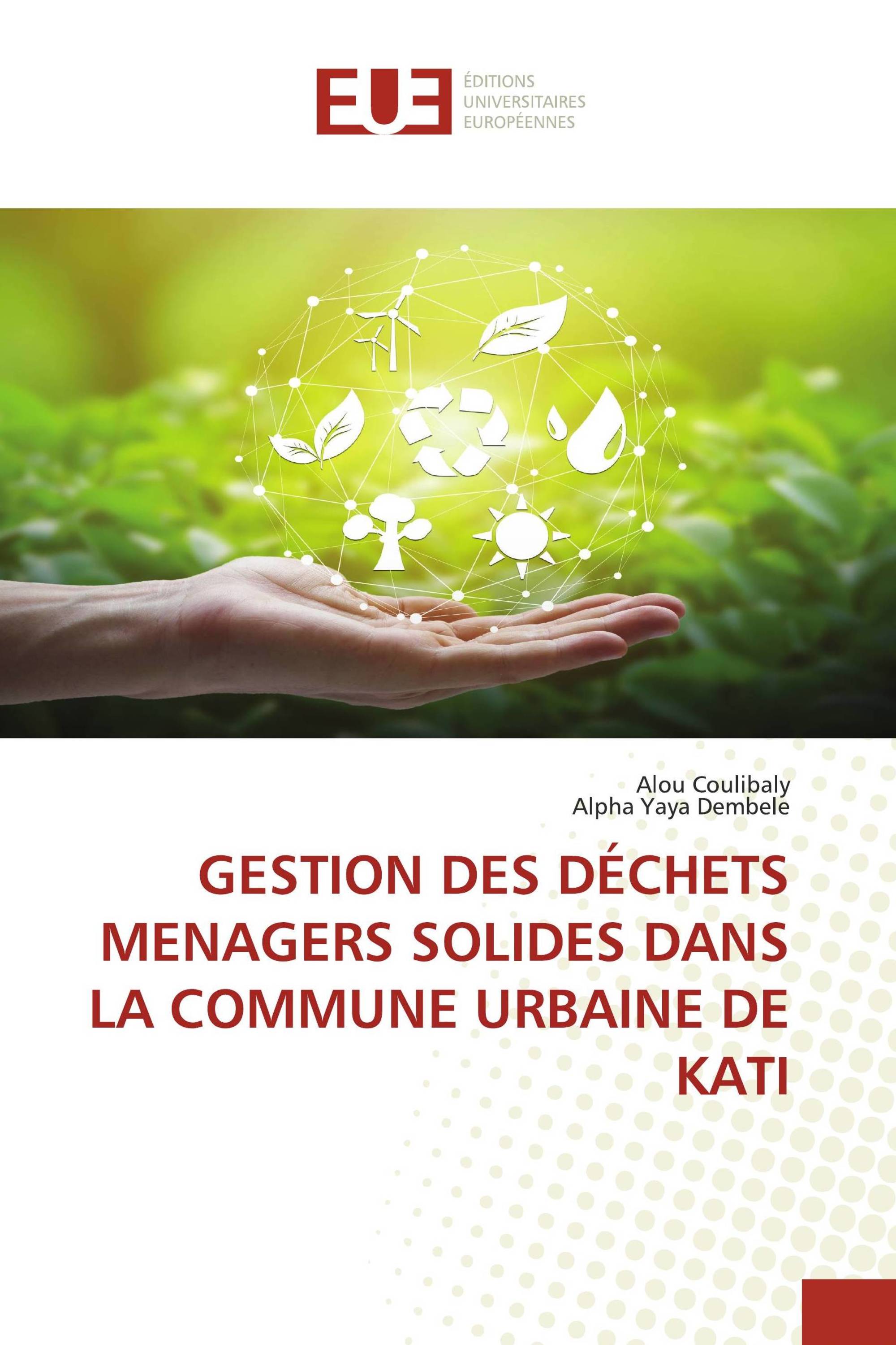 GESTION DES DÉCHETS MENAGERS SOLIDES DANS LA COMMUNE URBAINE DE KATI