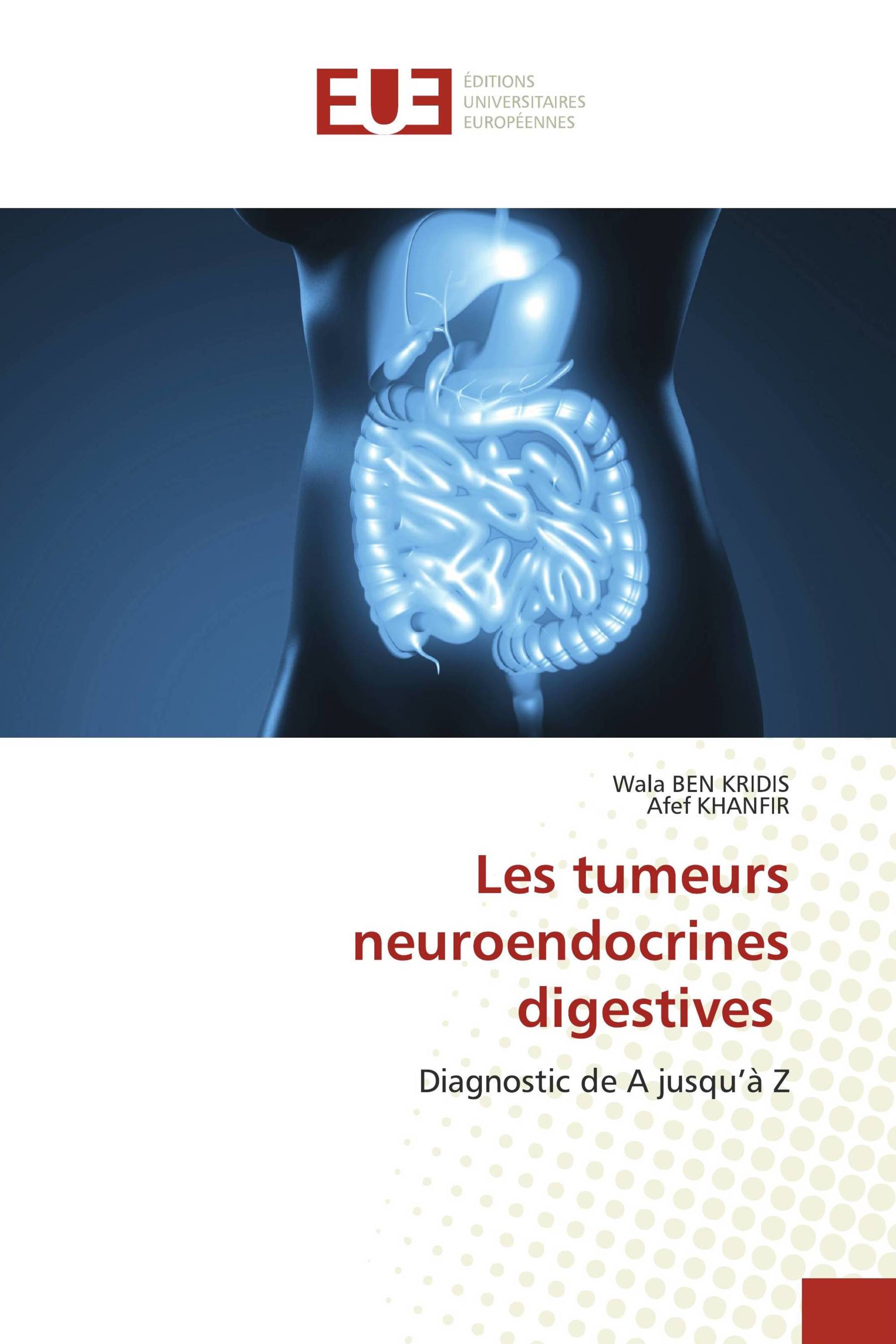 Les tumeurs neuroendocrines digestives