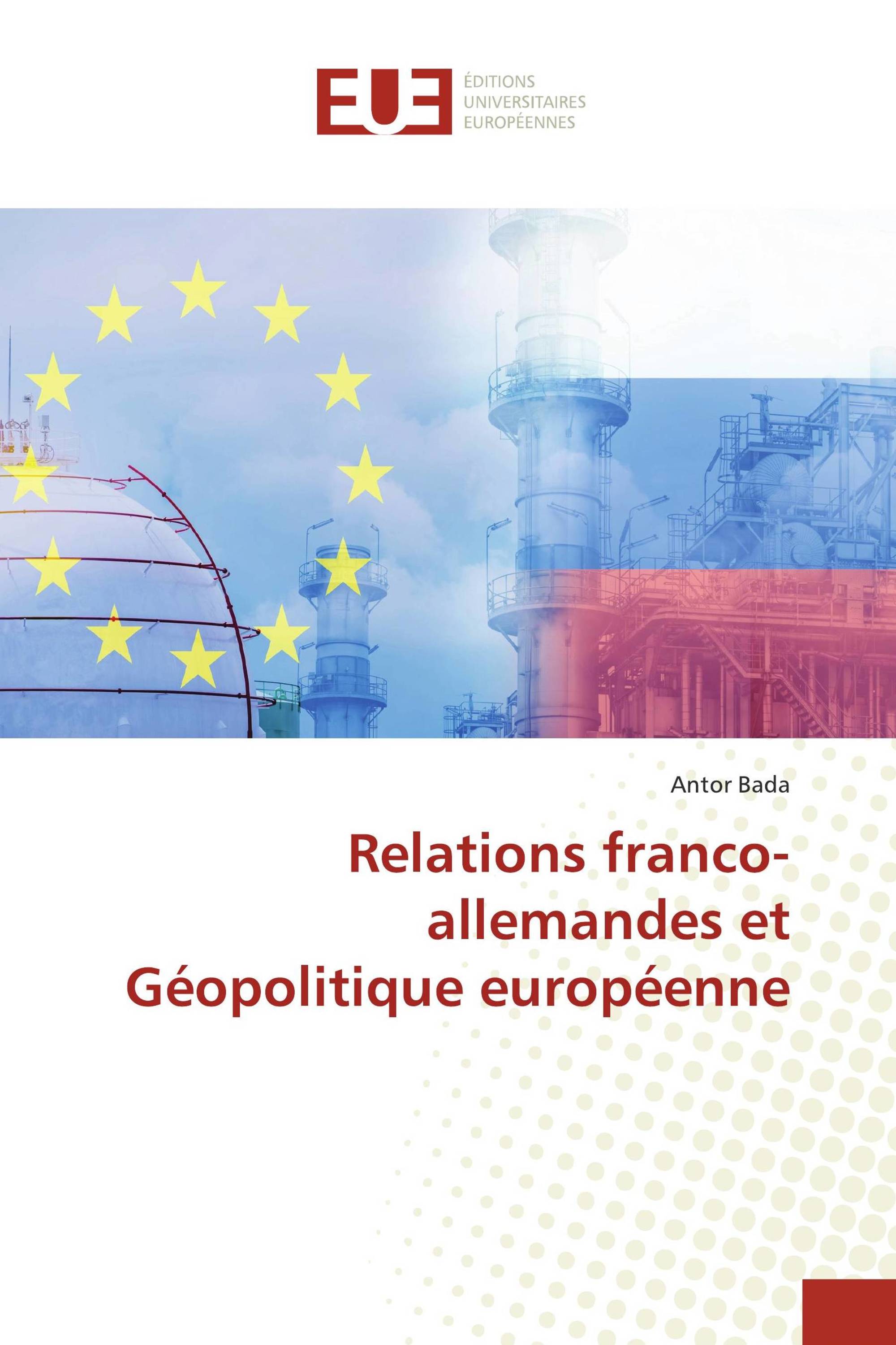 Relations franco-allemandes et Géopolitique européenne