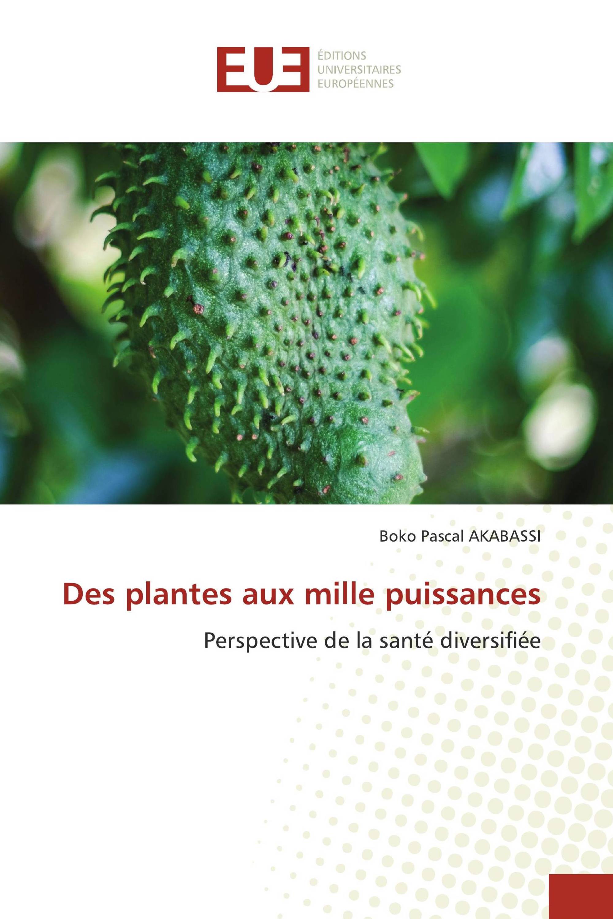 Des plantes aux mille puissances