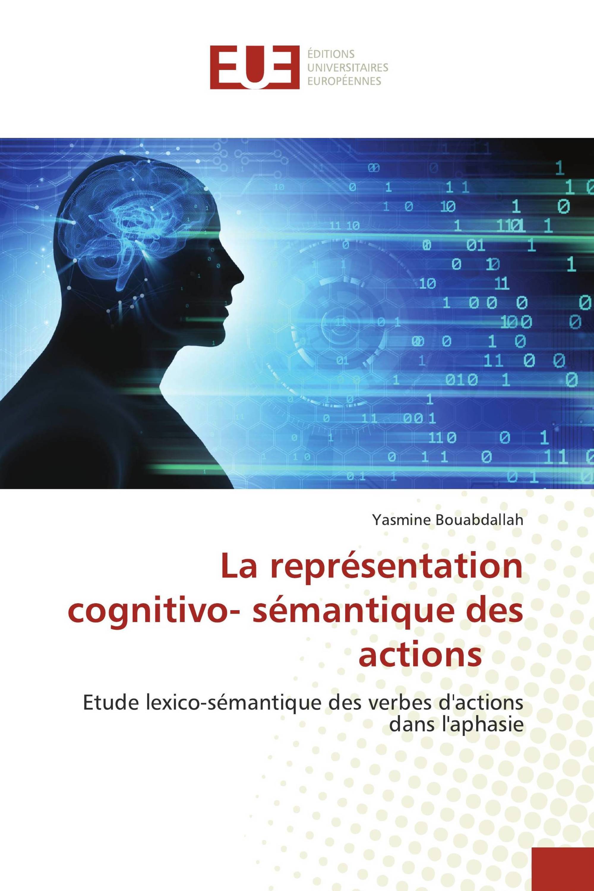 La représentation cognitivo- sémantique des actions