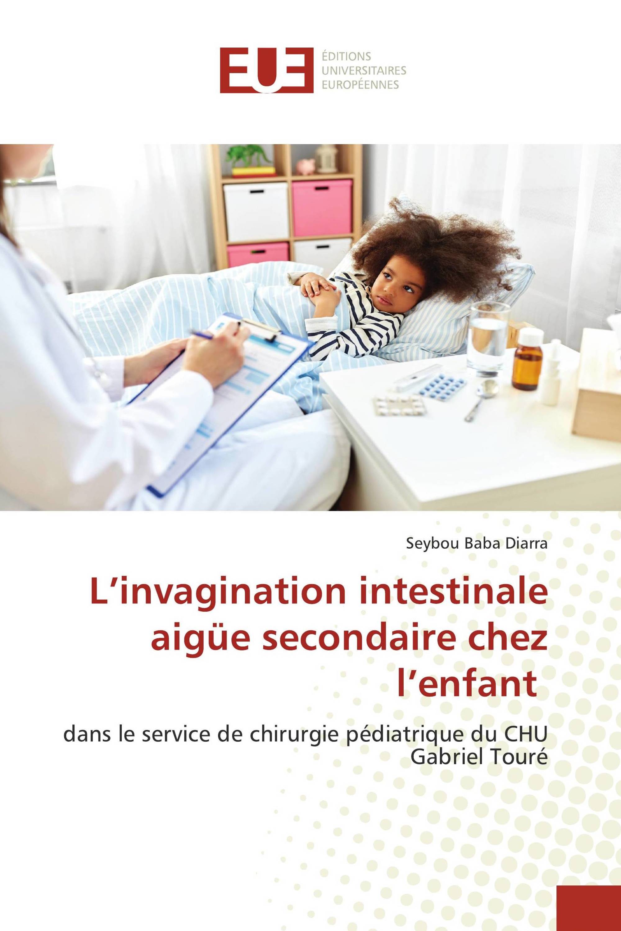 L’invagination intestinale aigüe secondaire chez l’enfant