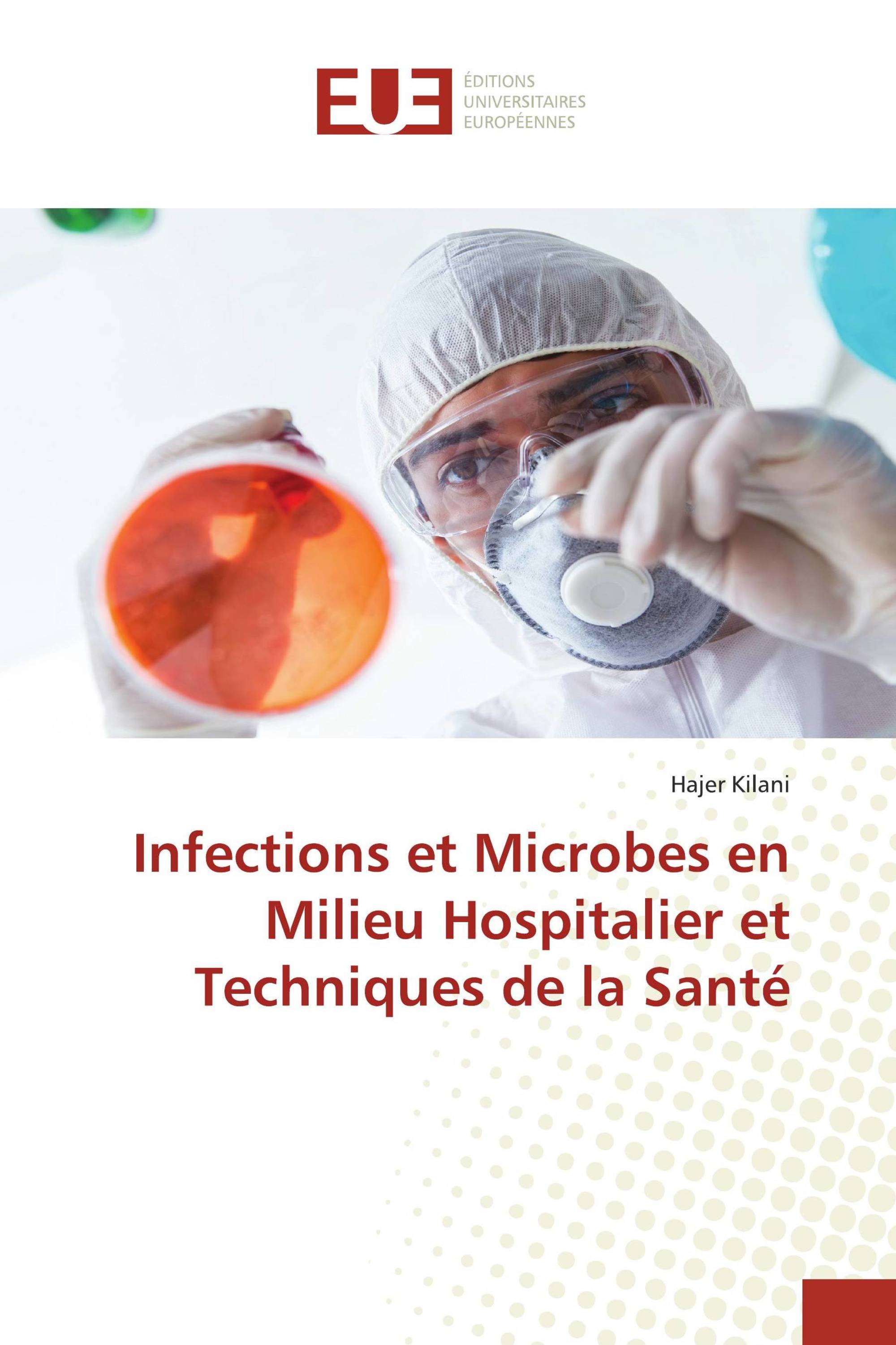 Infections et Microbes en Milieu Hospitalier et Techniques de la Santé