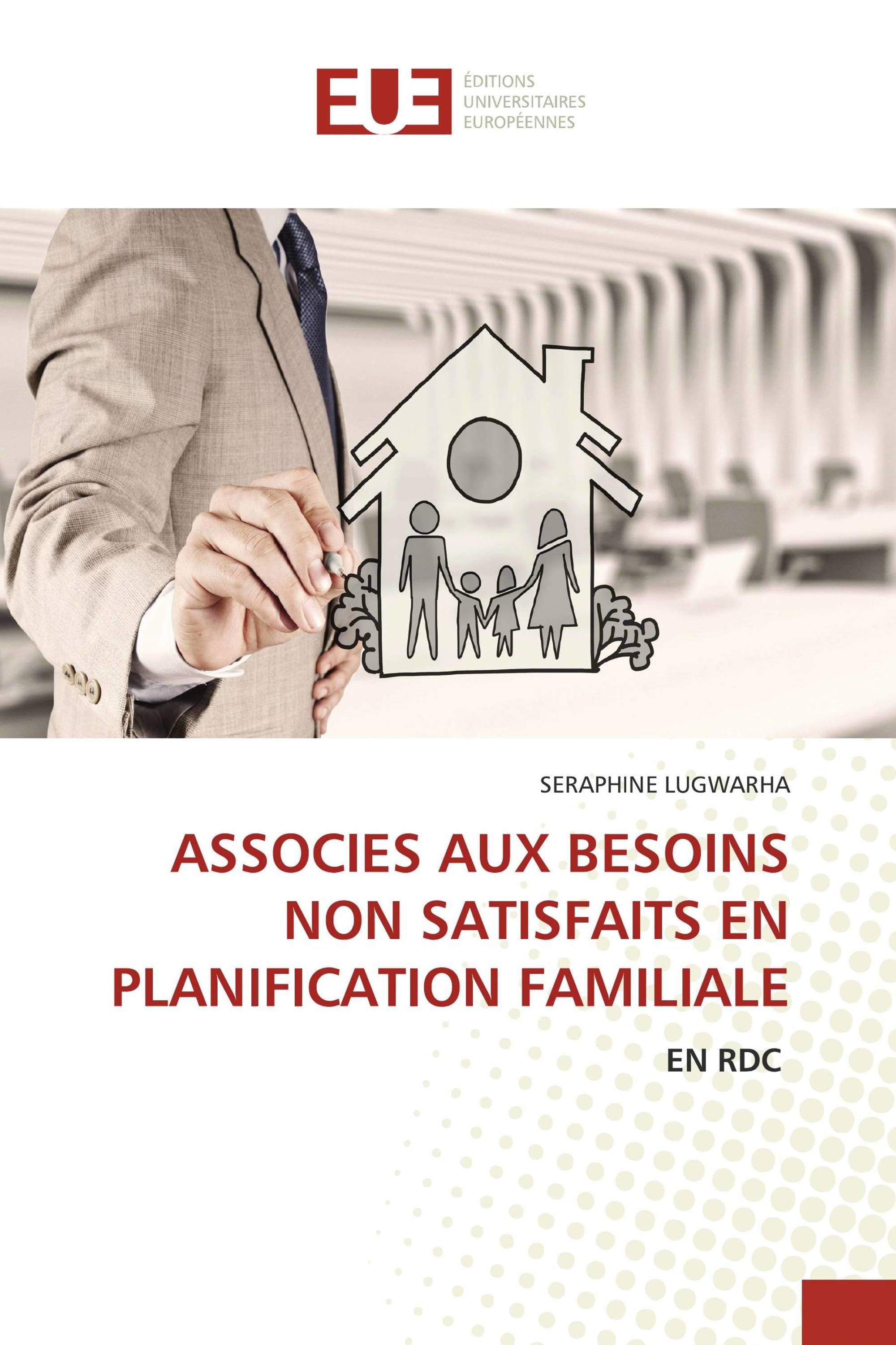 ASSOCIES AUX BESOINS NON SATISFAITS EN PLANIFICATION FAMILIALE