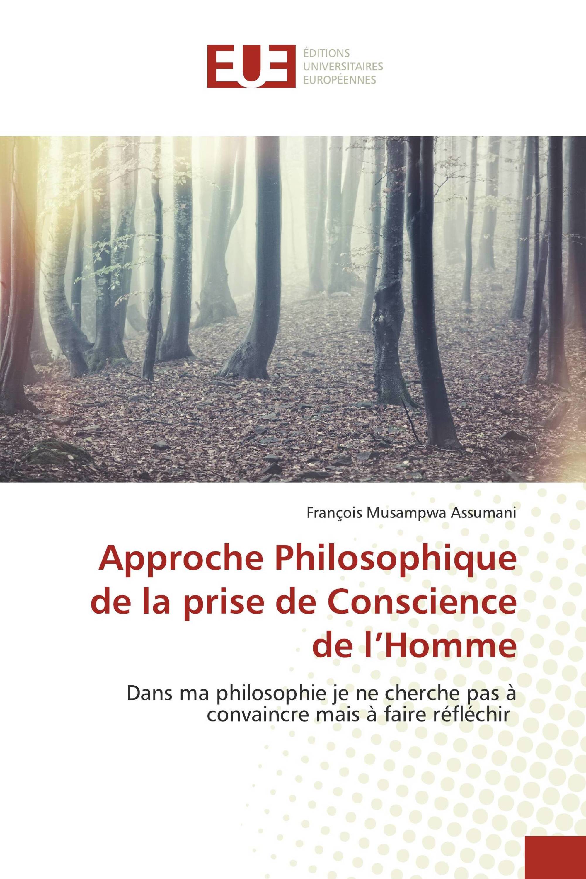 Approche Philosophique de la prise de Conscience de l’Homme