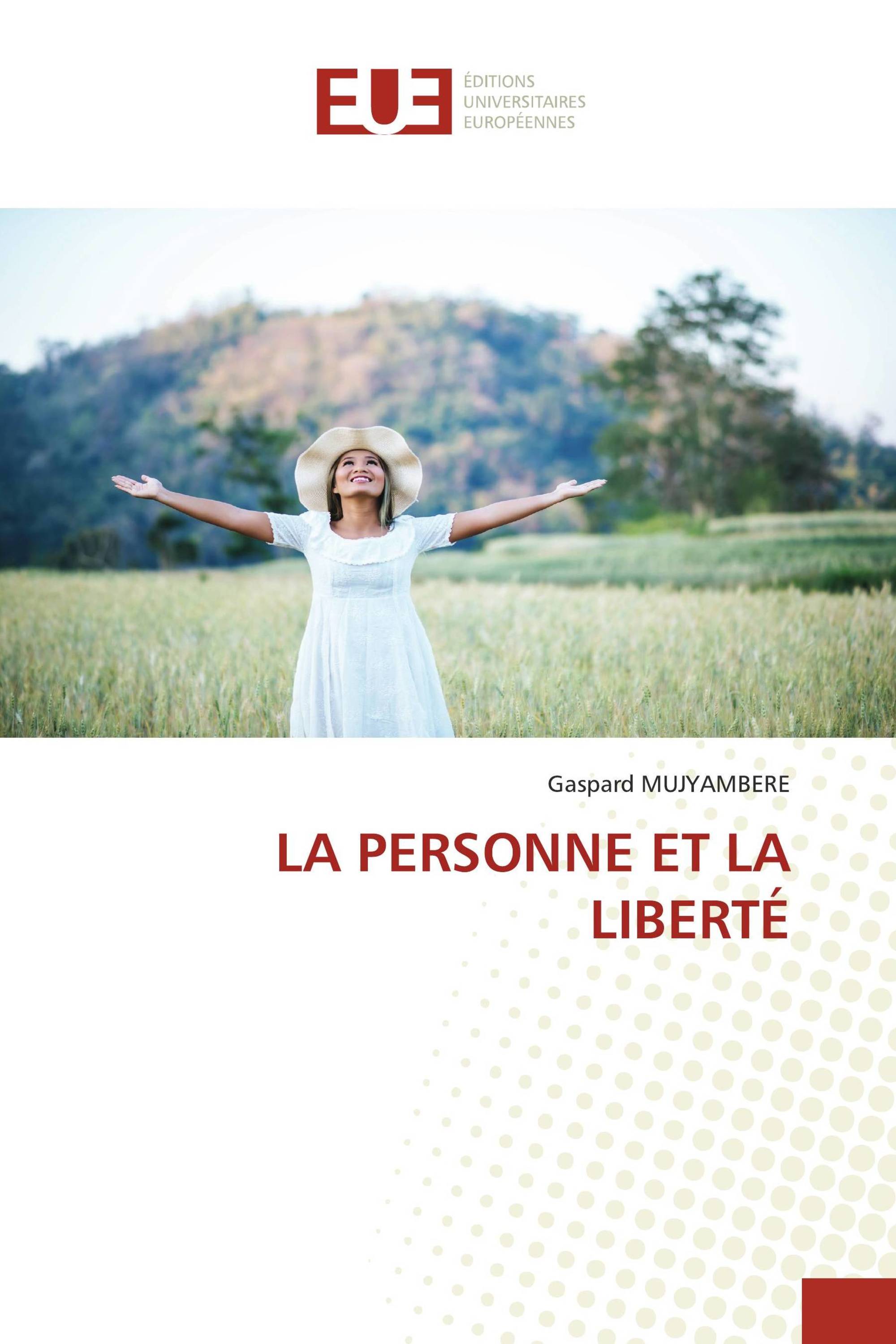 LA PERSONNE ET LA LIBERTÉ