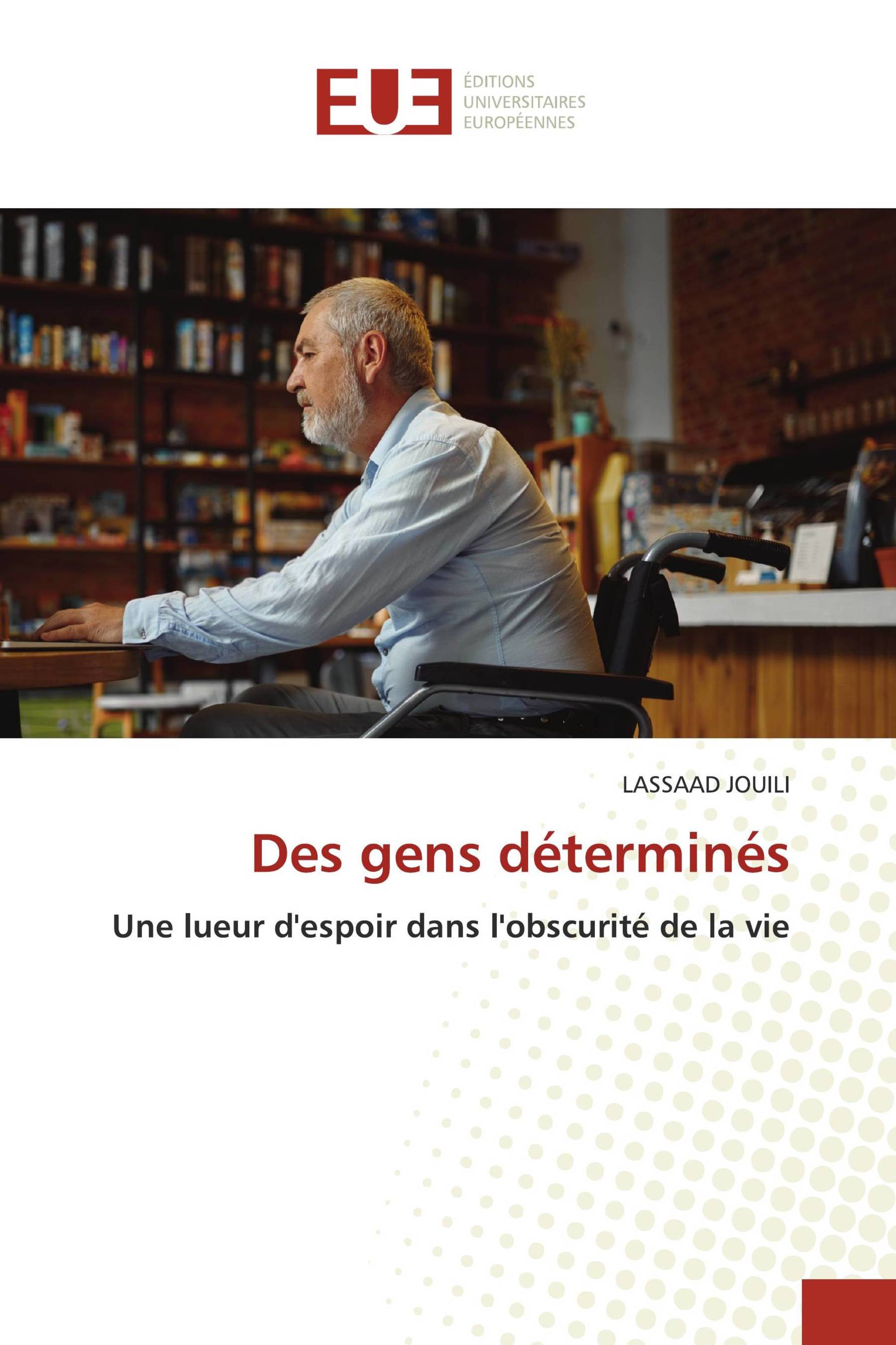 Des gens déterminés