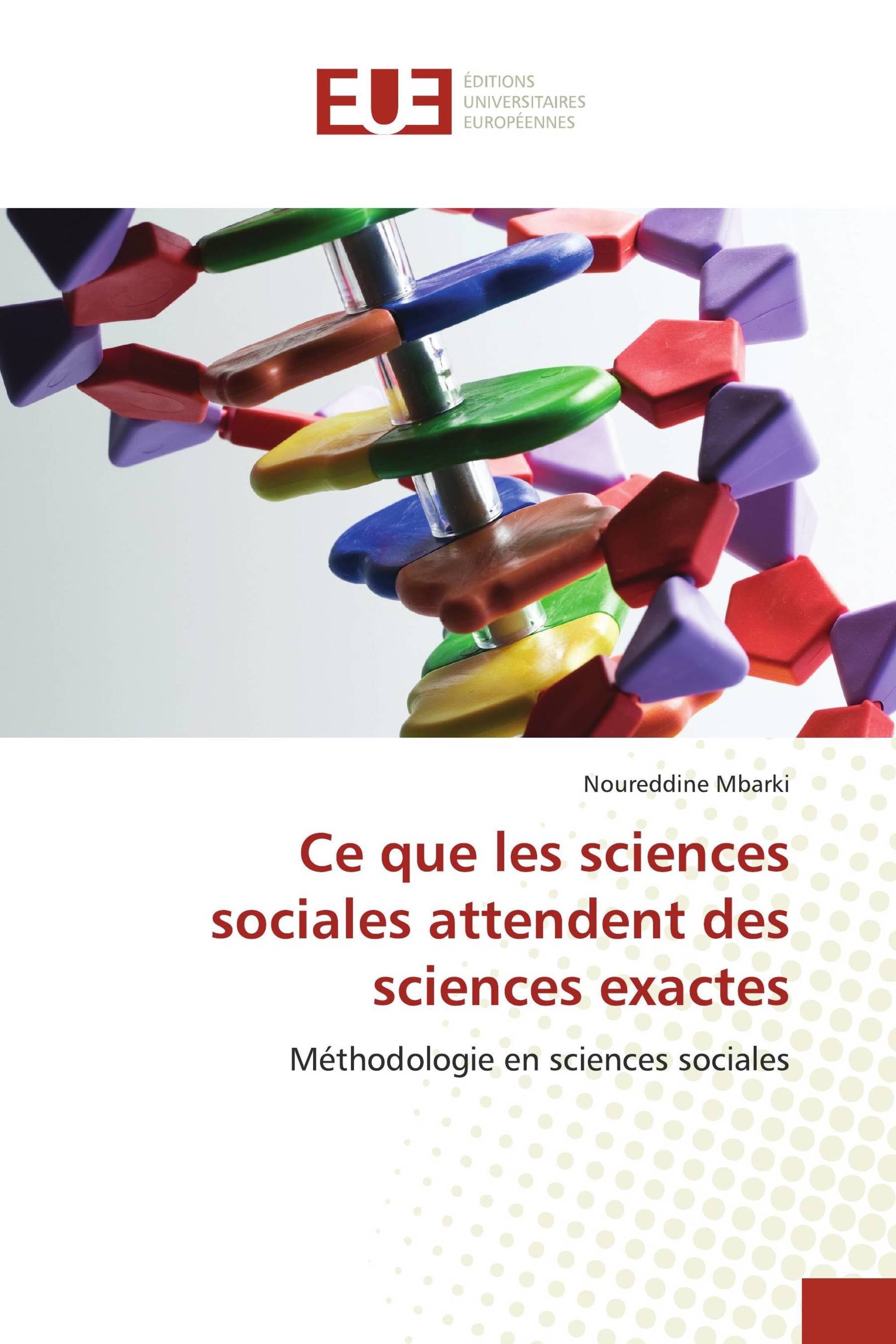 Ce que les sciences sociales attendent des sciences exactes