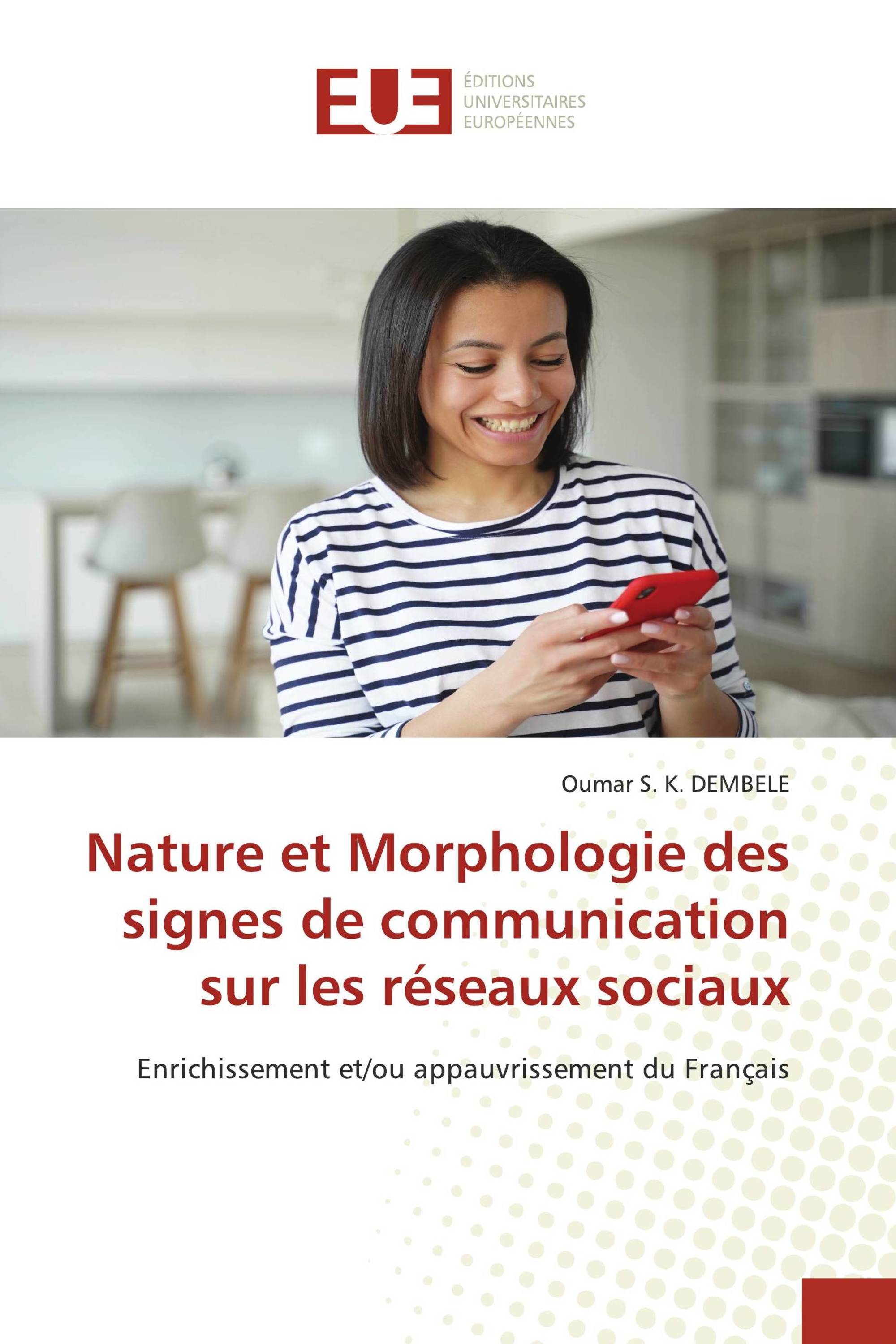 Nature et Morphologie des signes de communication sur les réseaux sociaux