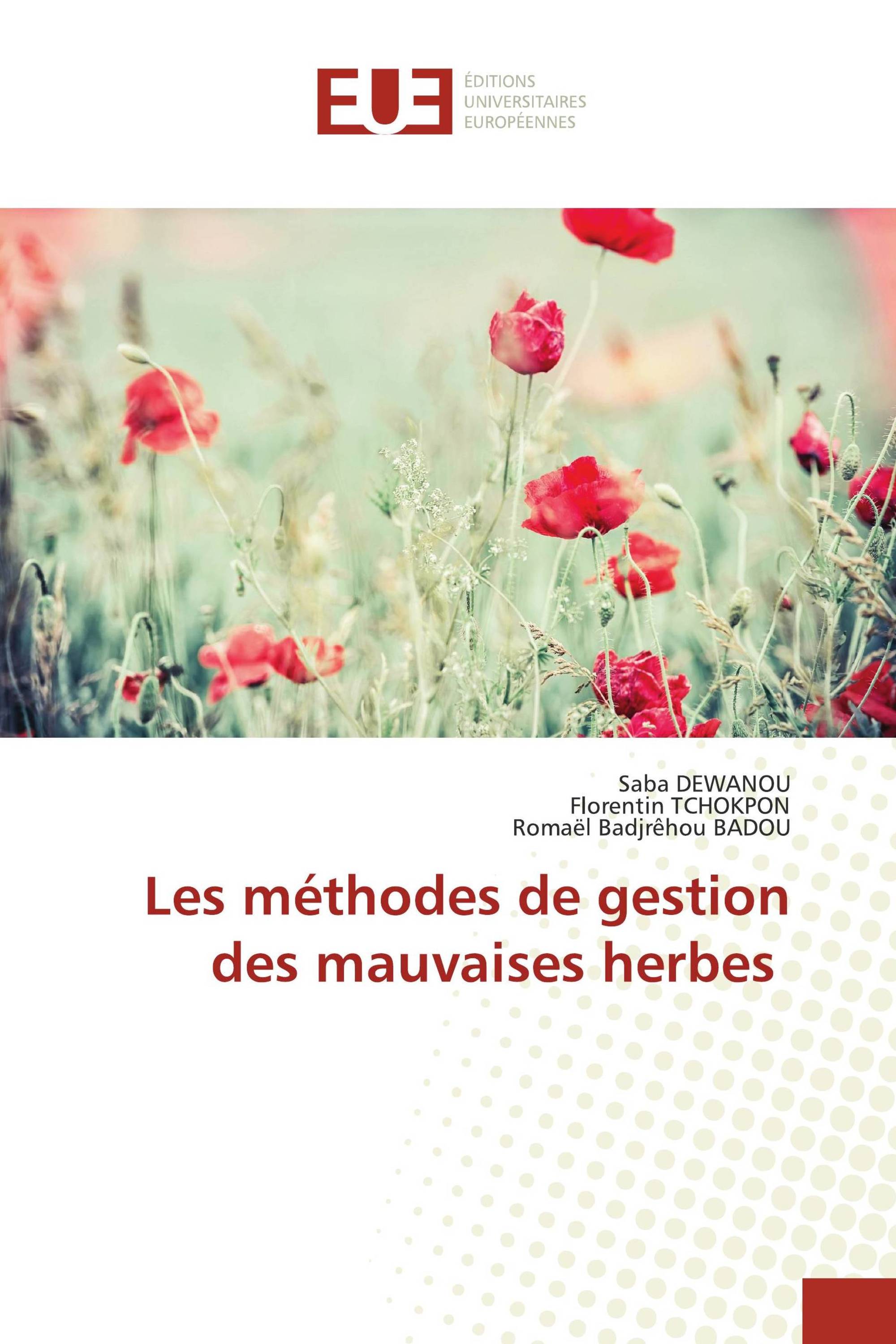 Les méthodes de gestion des mauvaises herbes