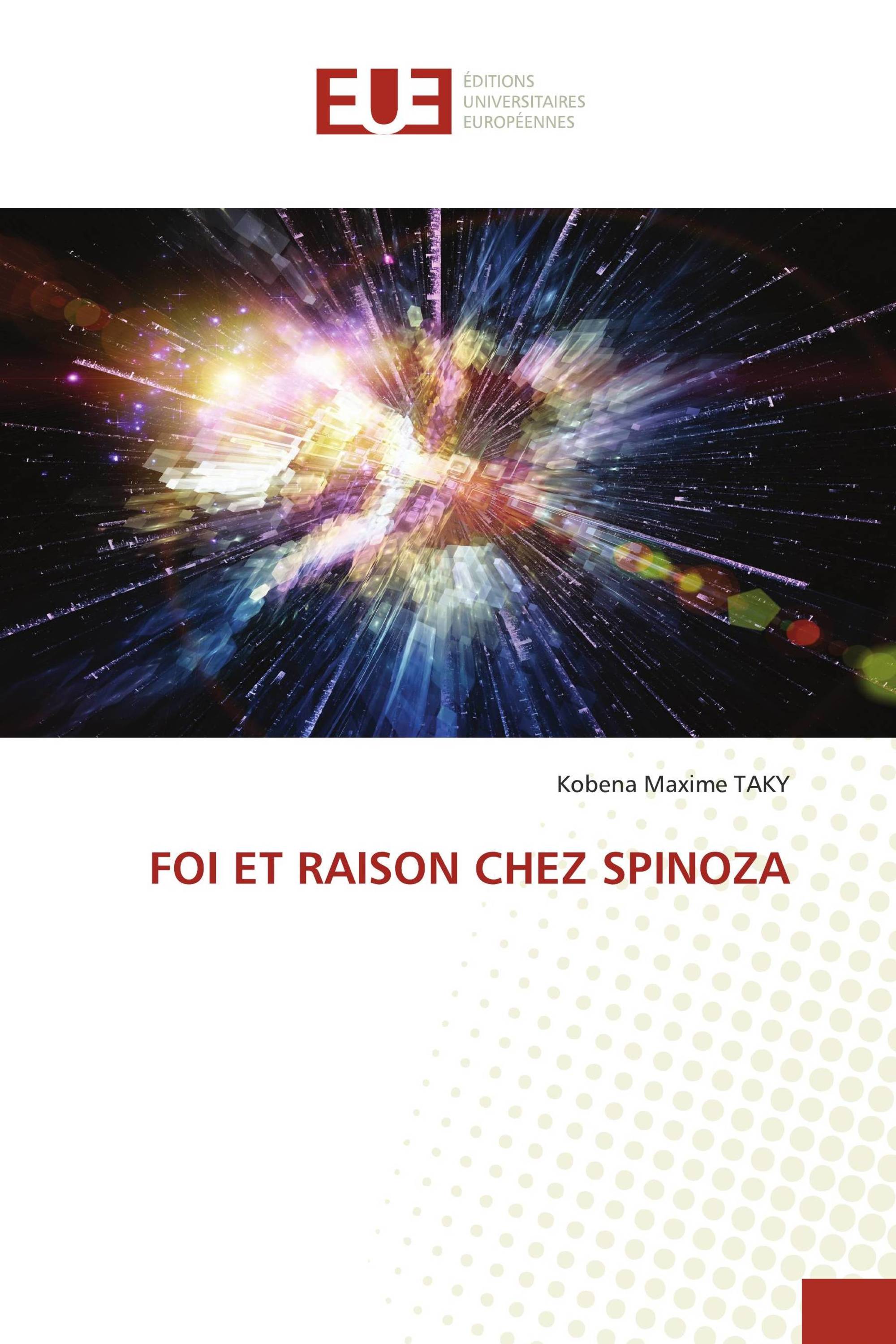 FOI ET RAISON CHEZ SPINOZA