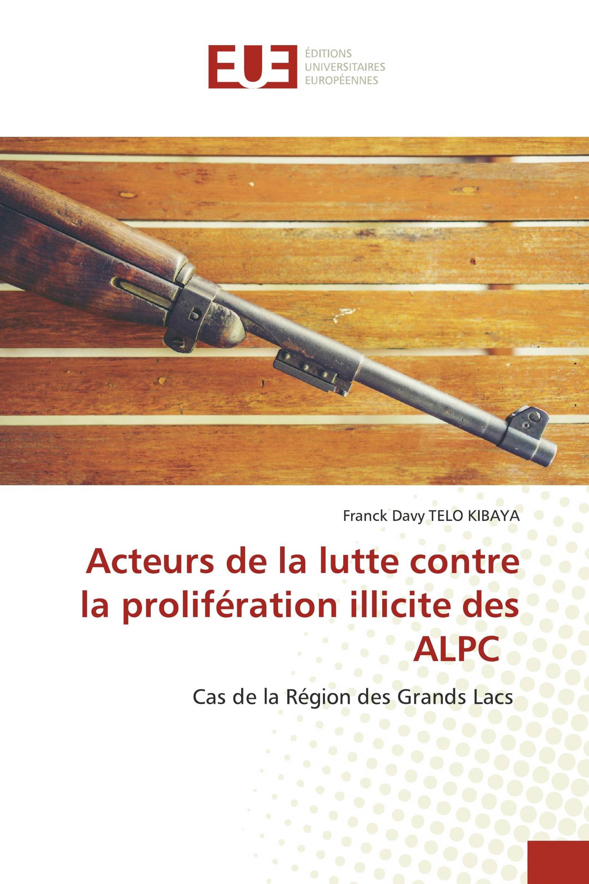 Acteurs de la lutte contre la prolifération illicite des ALPC