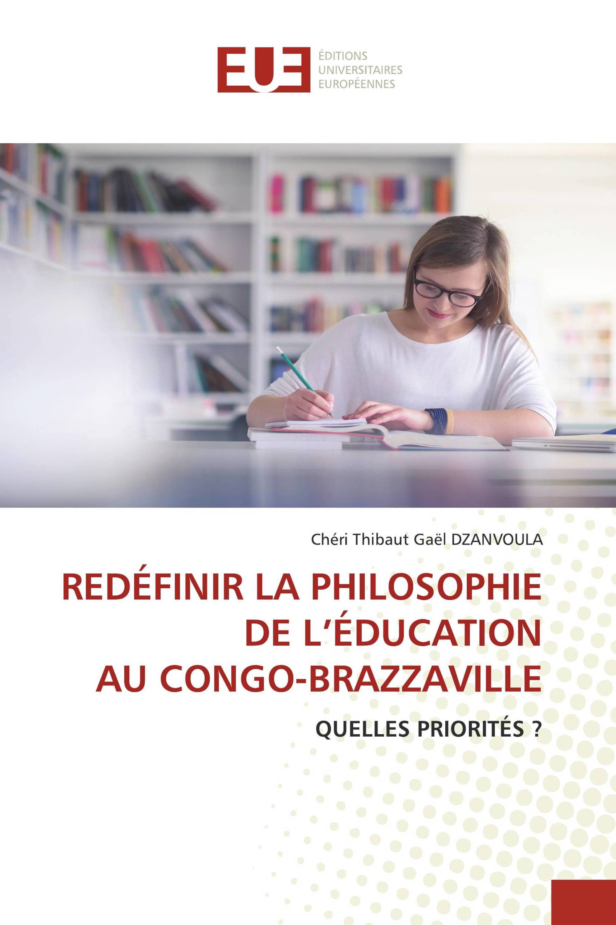 REDÉFINIR LA PHILOSOPHIE DE L’ÉDUCATION AU CONGO-BRAZZAVILLE