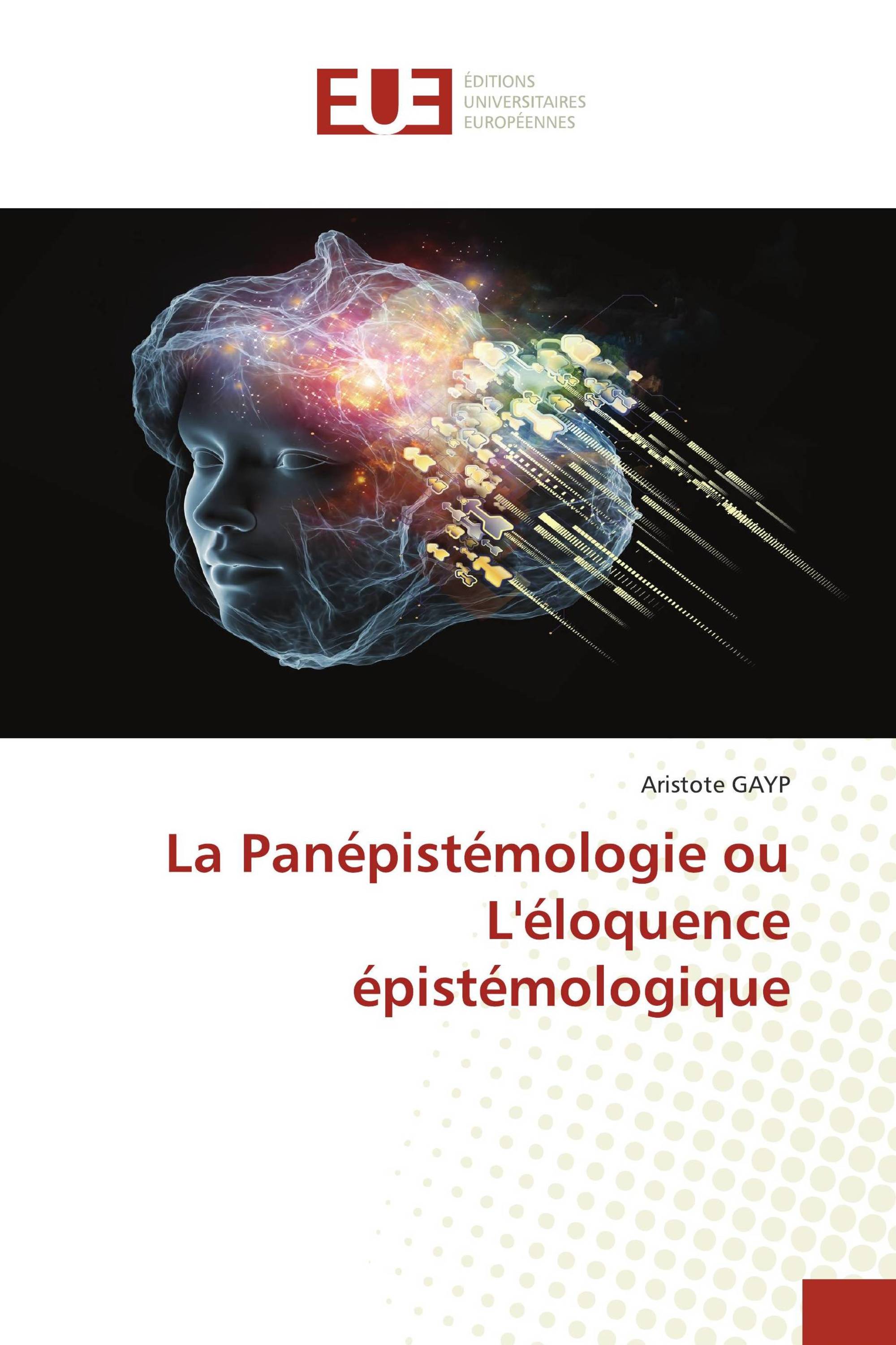 La Panépistémologie ou L'éloquence épistémologique