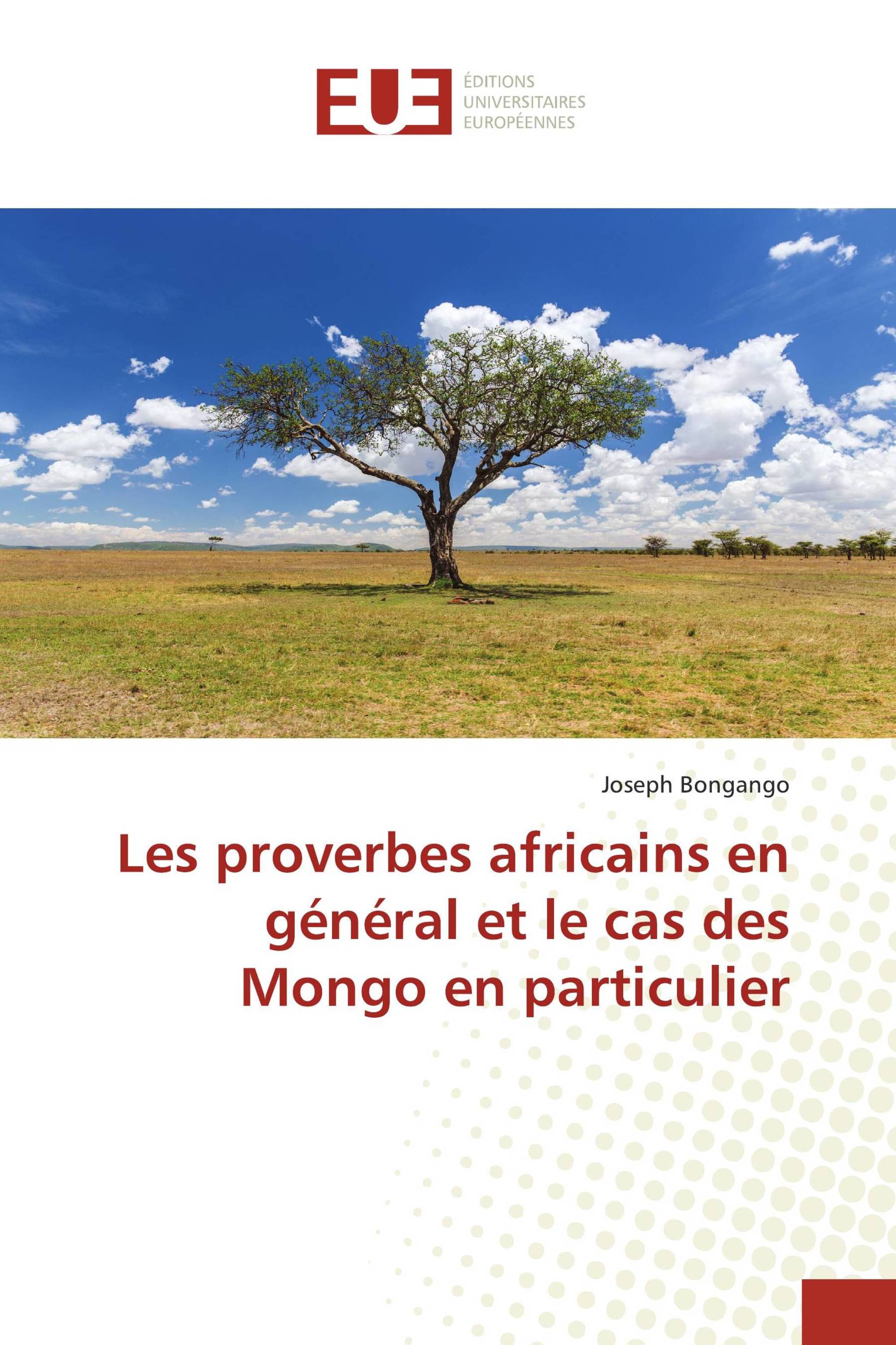 Les proverbes africains en général et le cas des Mongo en particulier