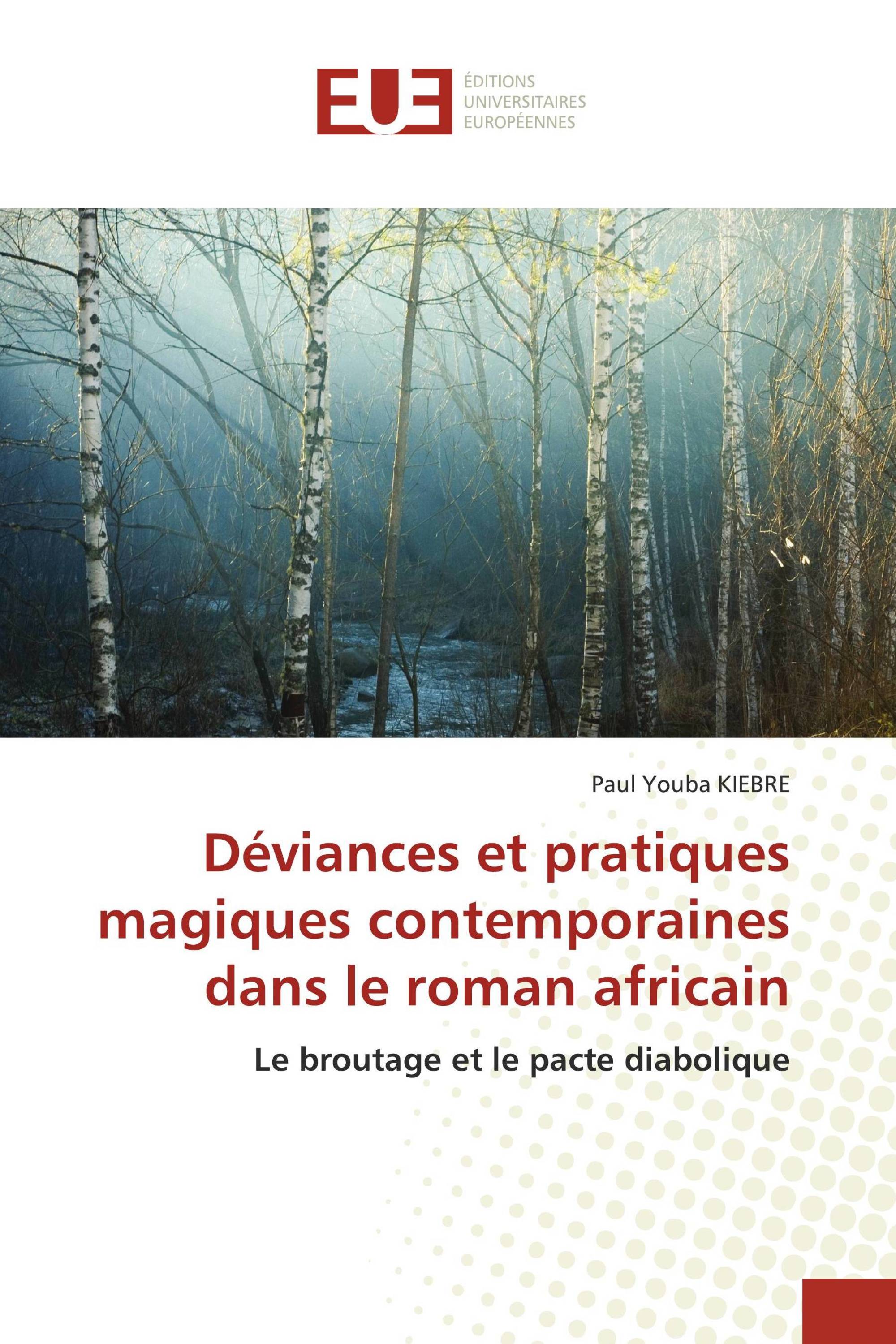 Déviances et pratiques magiques contemporaines dans le roman africain