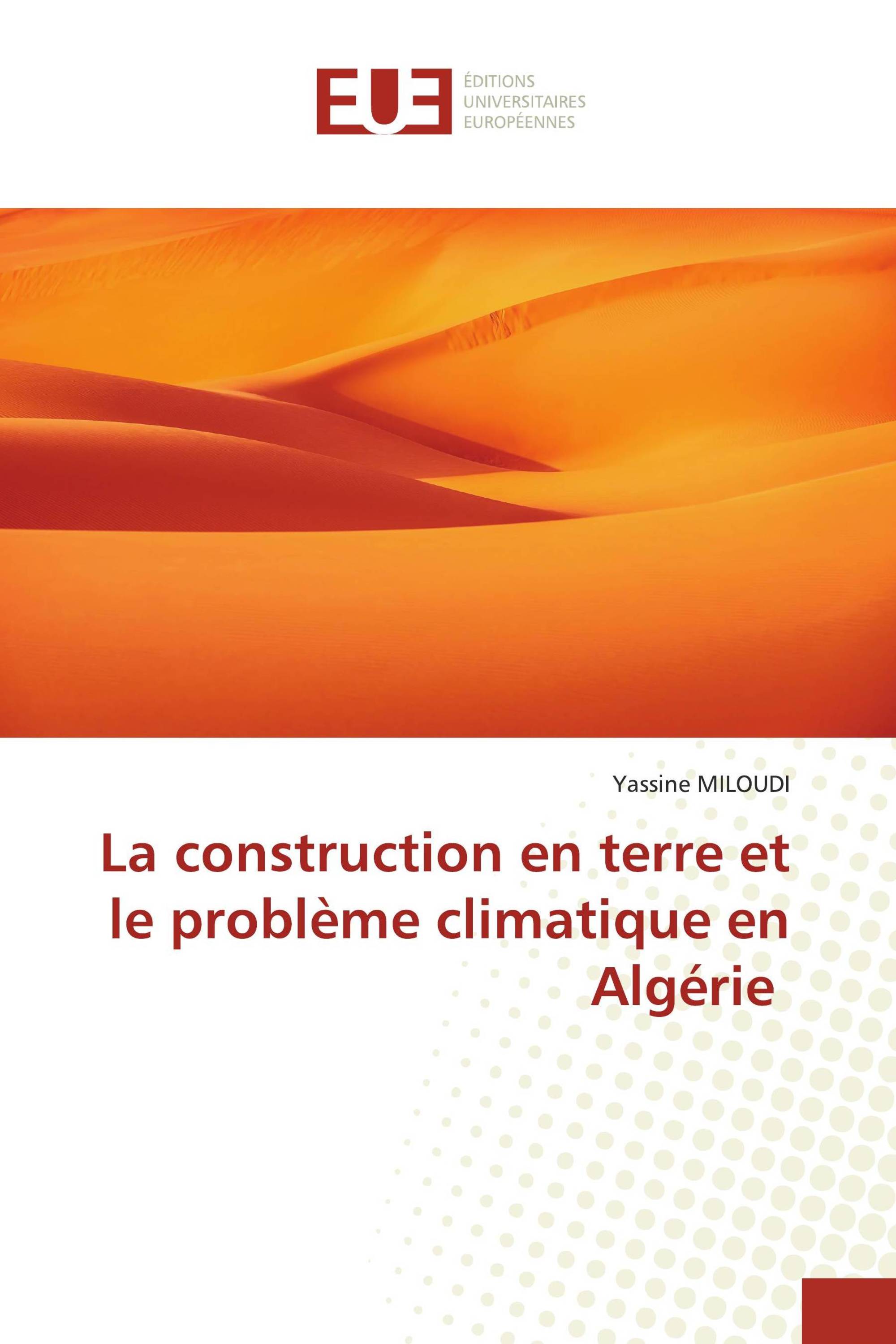 La construction en terre et le problème climatique en Algérie