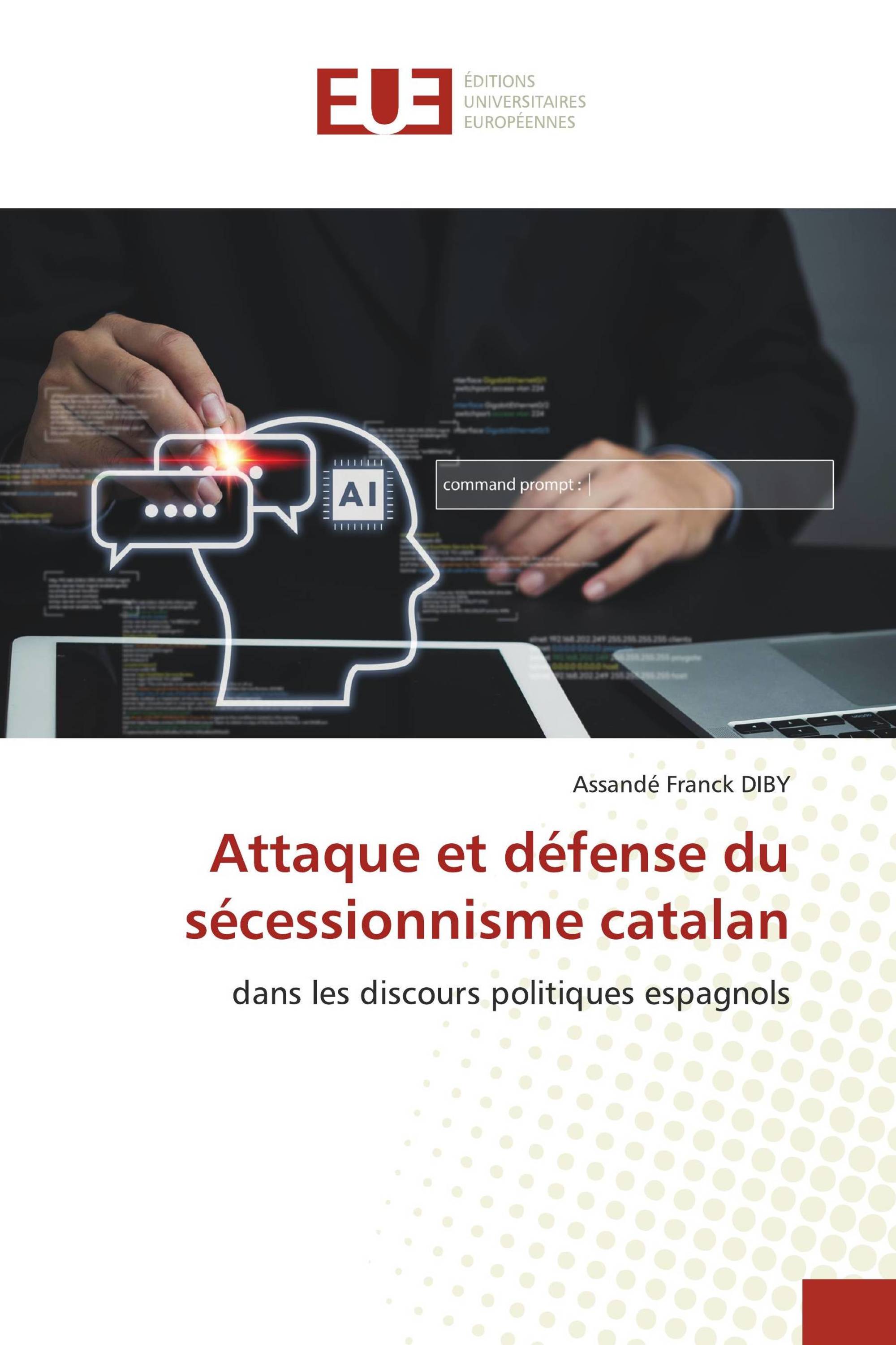 Attaque et défense du sécessionnisme catalan