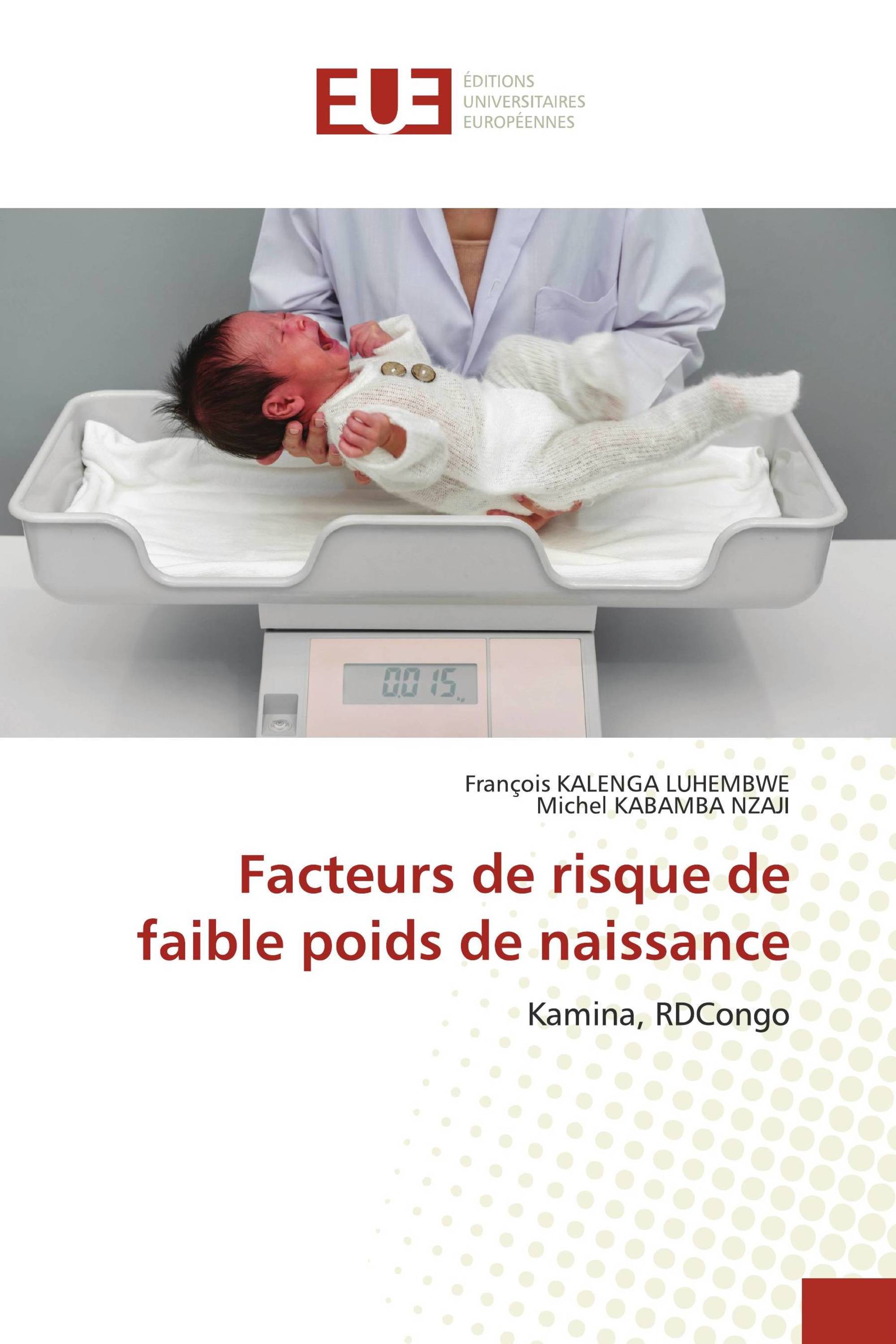 Facteurs de risque de faible poids de naissance