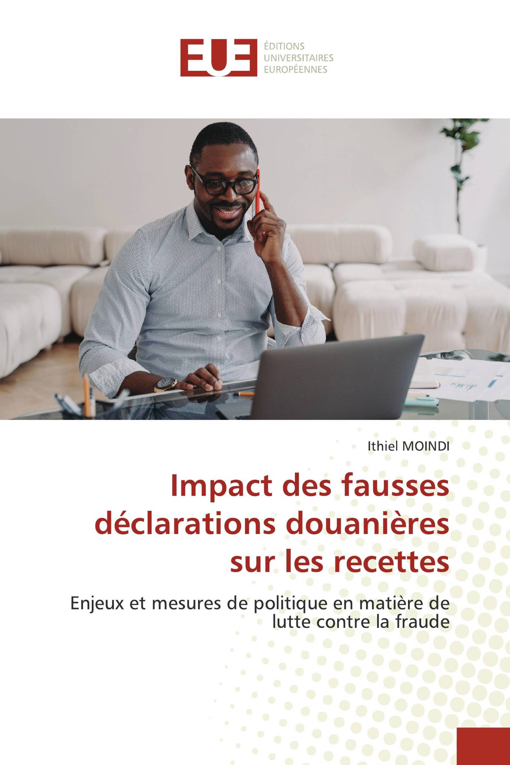 Impact des fausses déclarations douanières sur les recettes