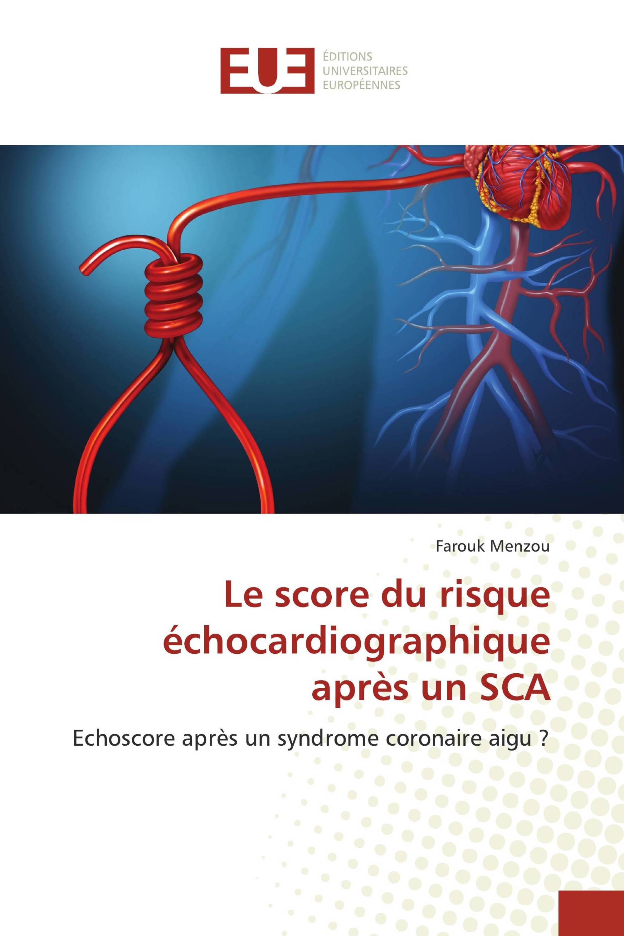 Le score du risque échocardiographique après un SCA