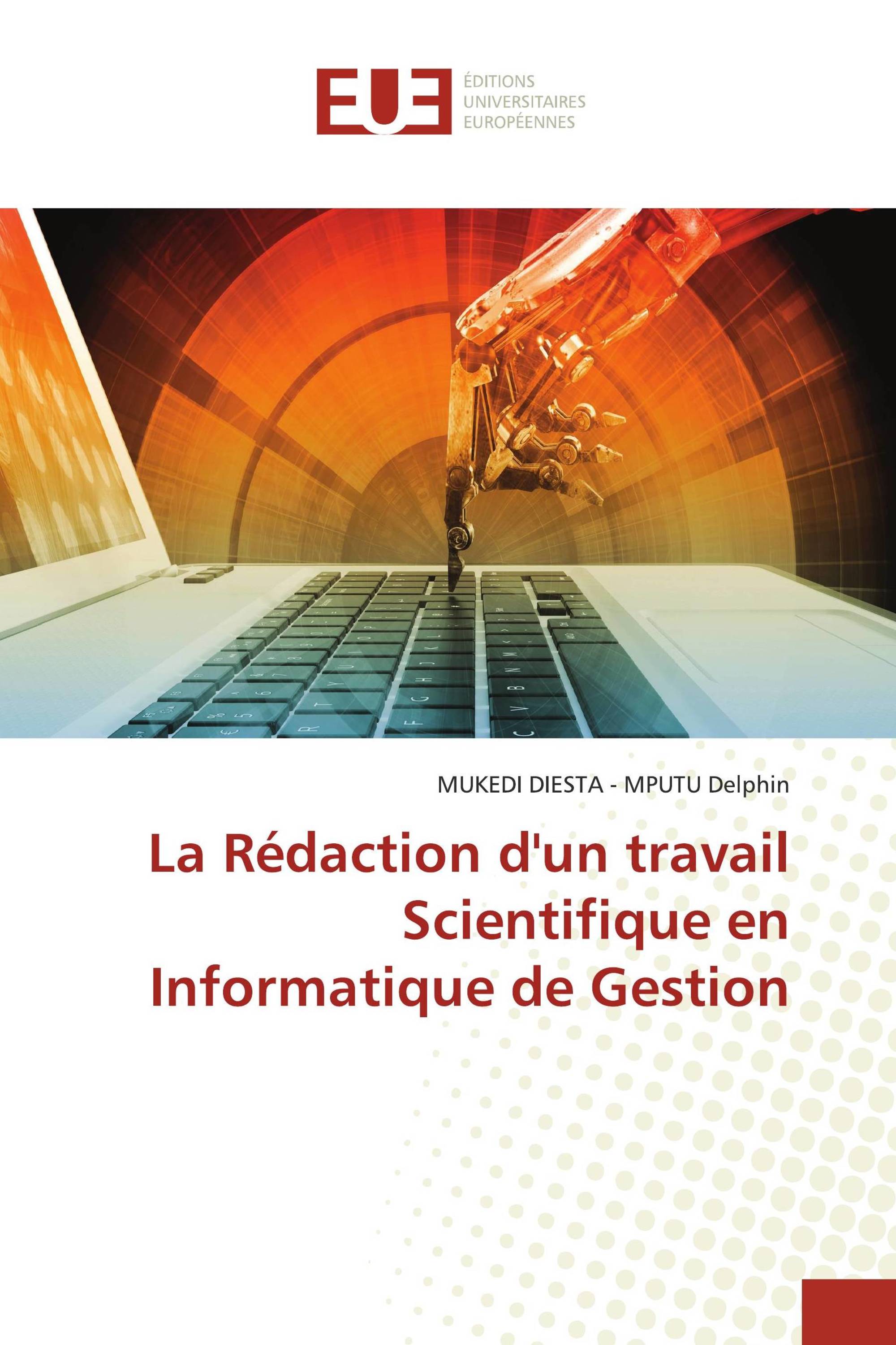 La Rédaction d'un travail Scientifique en Informatique de Gestion