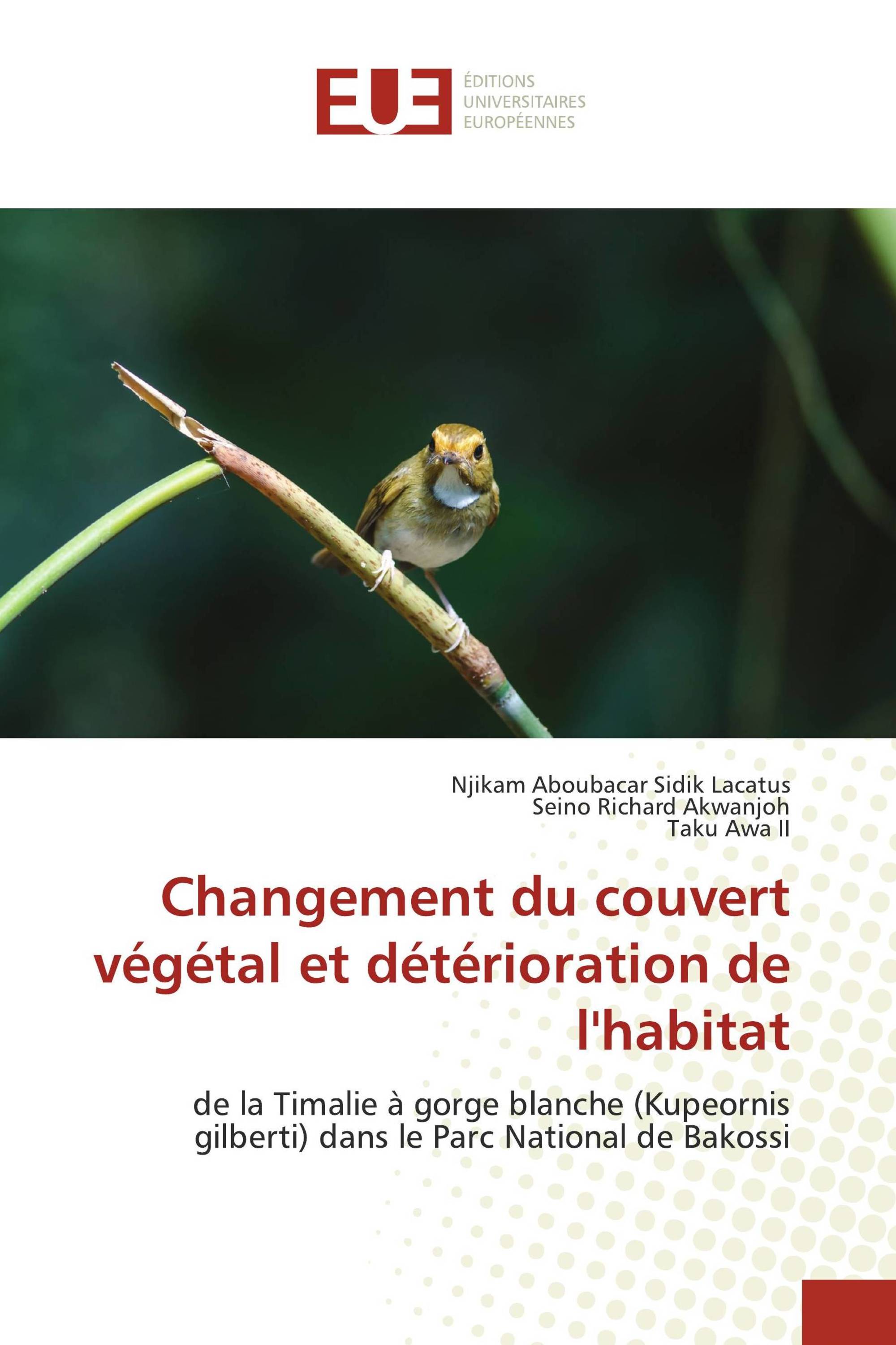 Changement du couvert végétal et détérioration de l'habitat