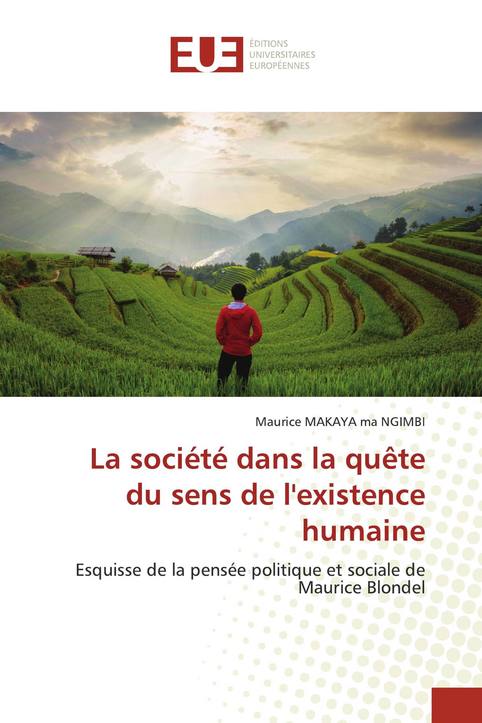 La société dans la quête du sens de l'existence humaine