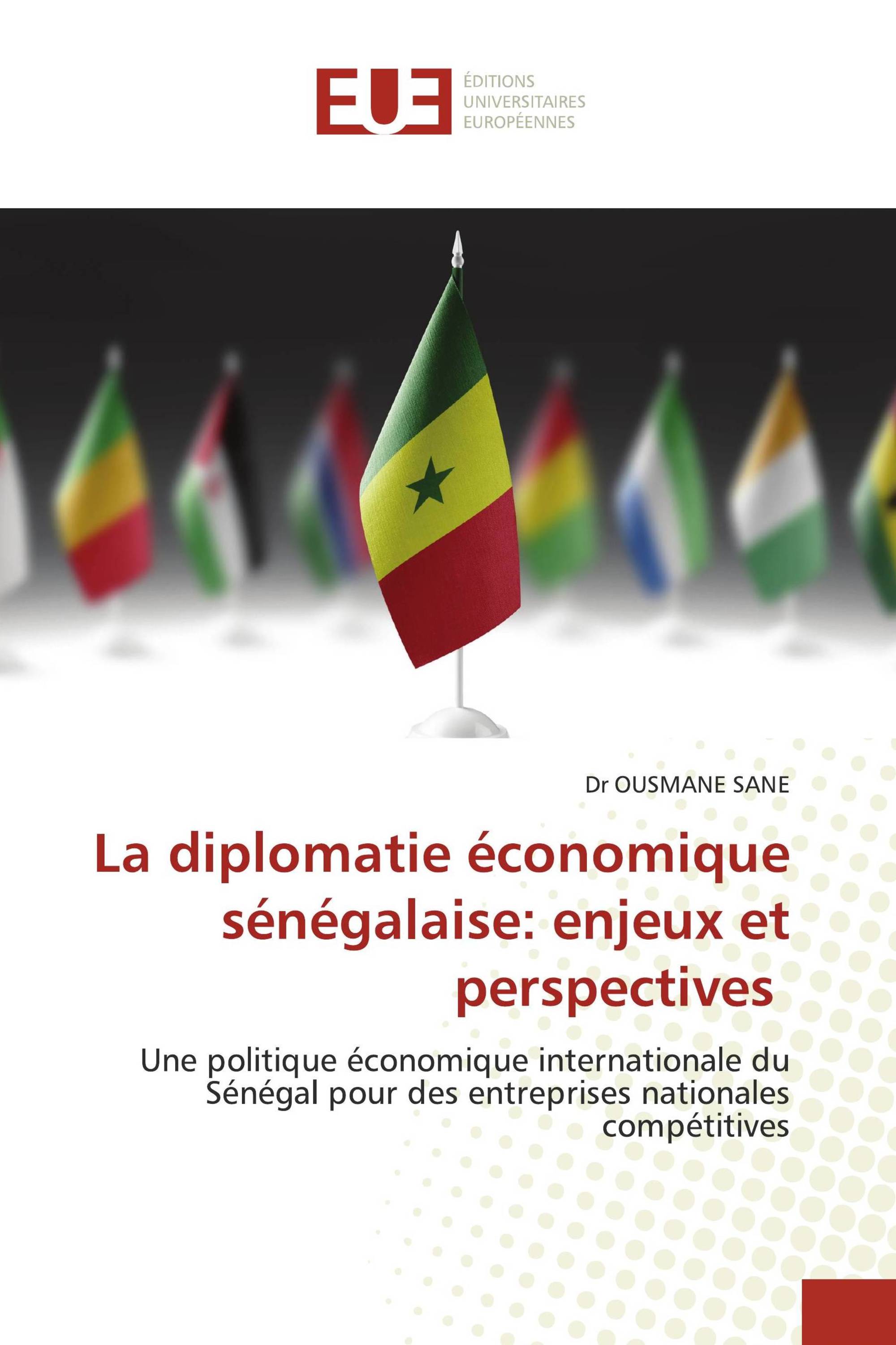 La diplomatie économique sénégalaise: enjeux et perspectives