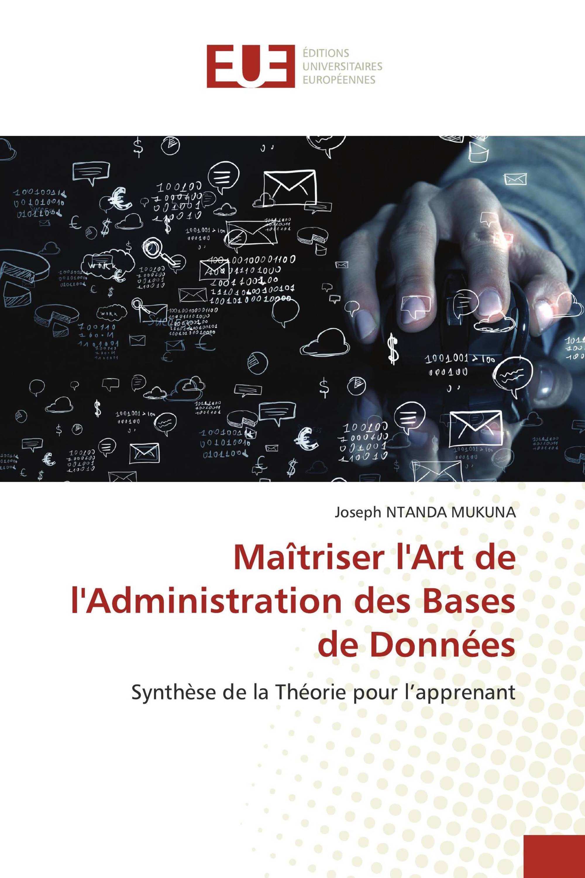 Maîtriser l'Art de l'Administration des Bases de Données