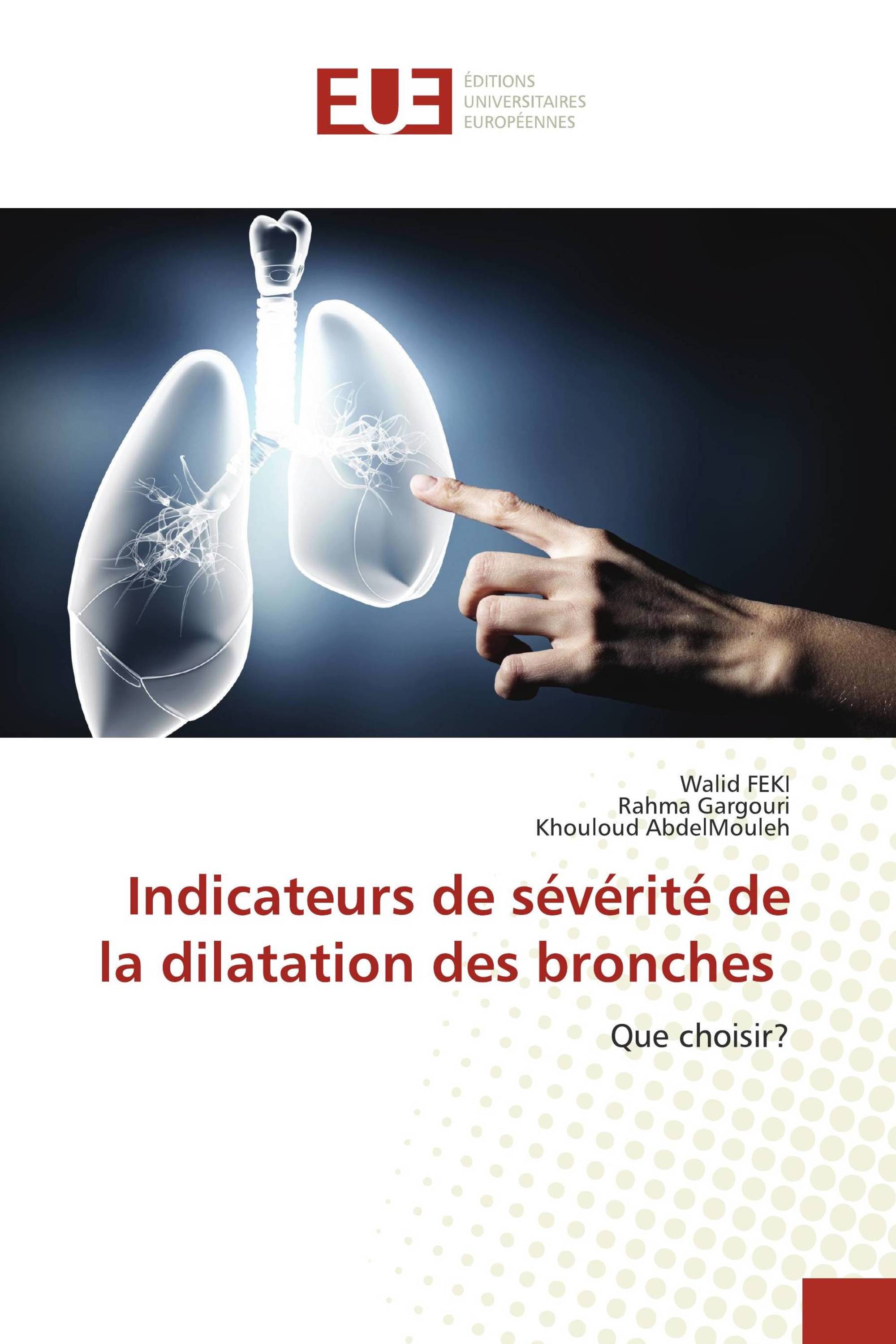 Indicateurs de sévérité de la dilatation des bronches