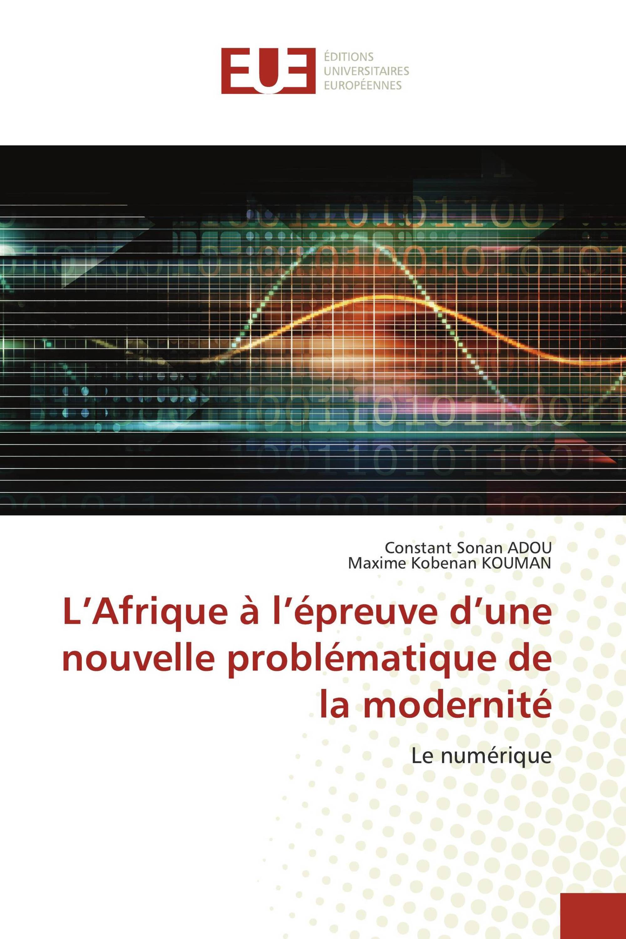 L’Afrique à l’épreuve d’une nouvelle problématique de la modernité