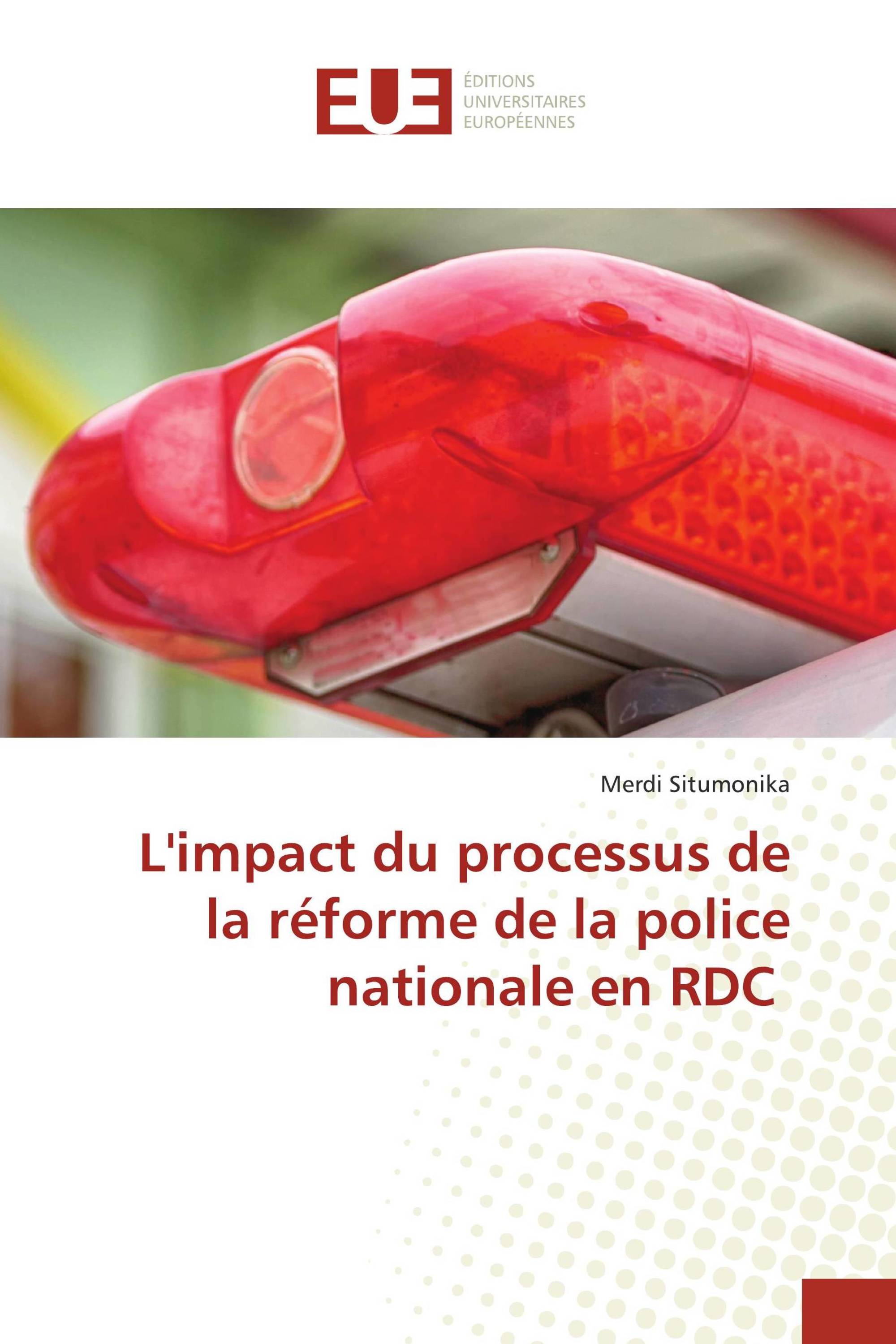 L'impact du processus de la réforme de la police nationale en RDC