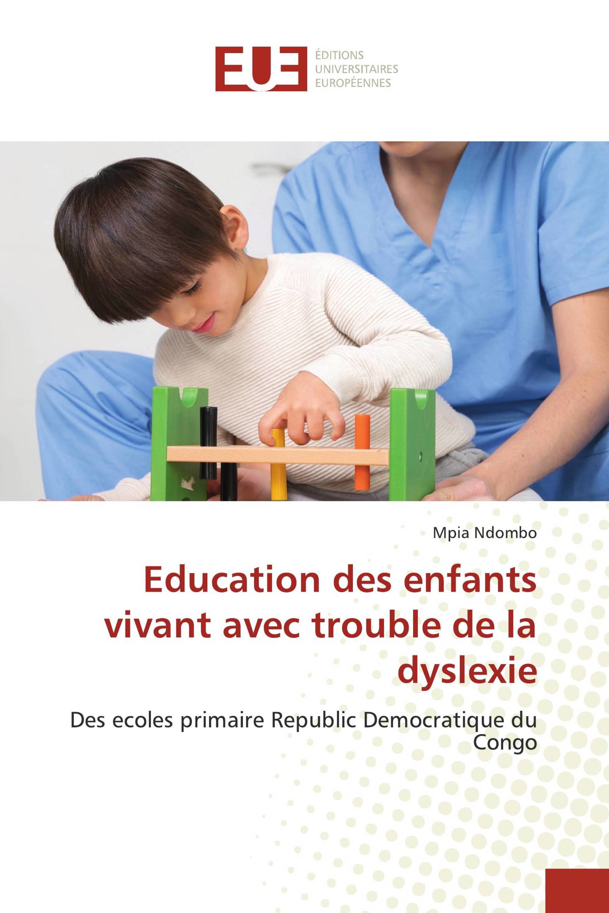 Education des enfants vivant avec trouble de la dyslexie