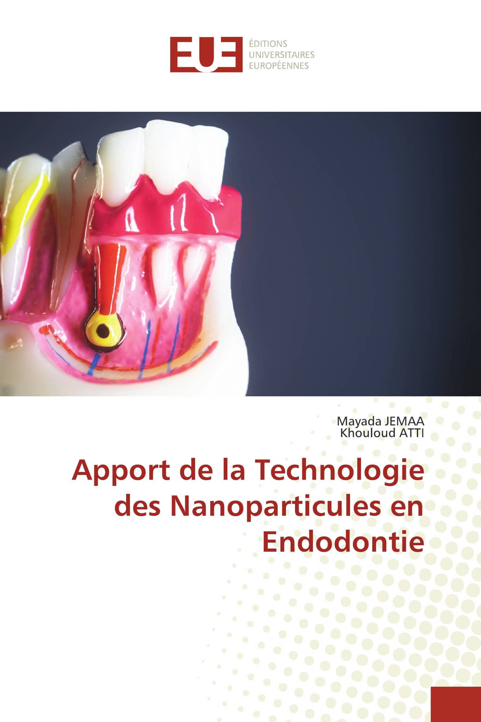 Apport de la Technologie des Nanoparticules en Endodontie