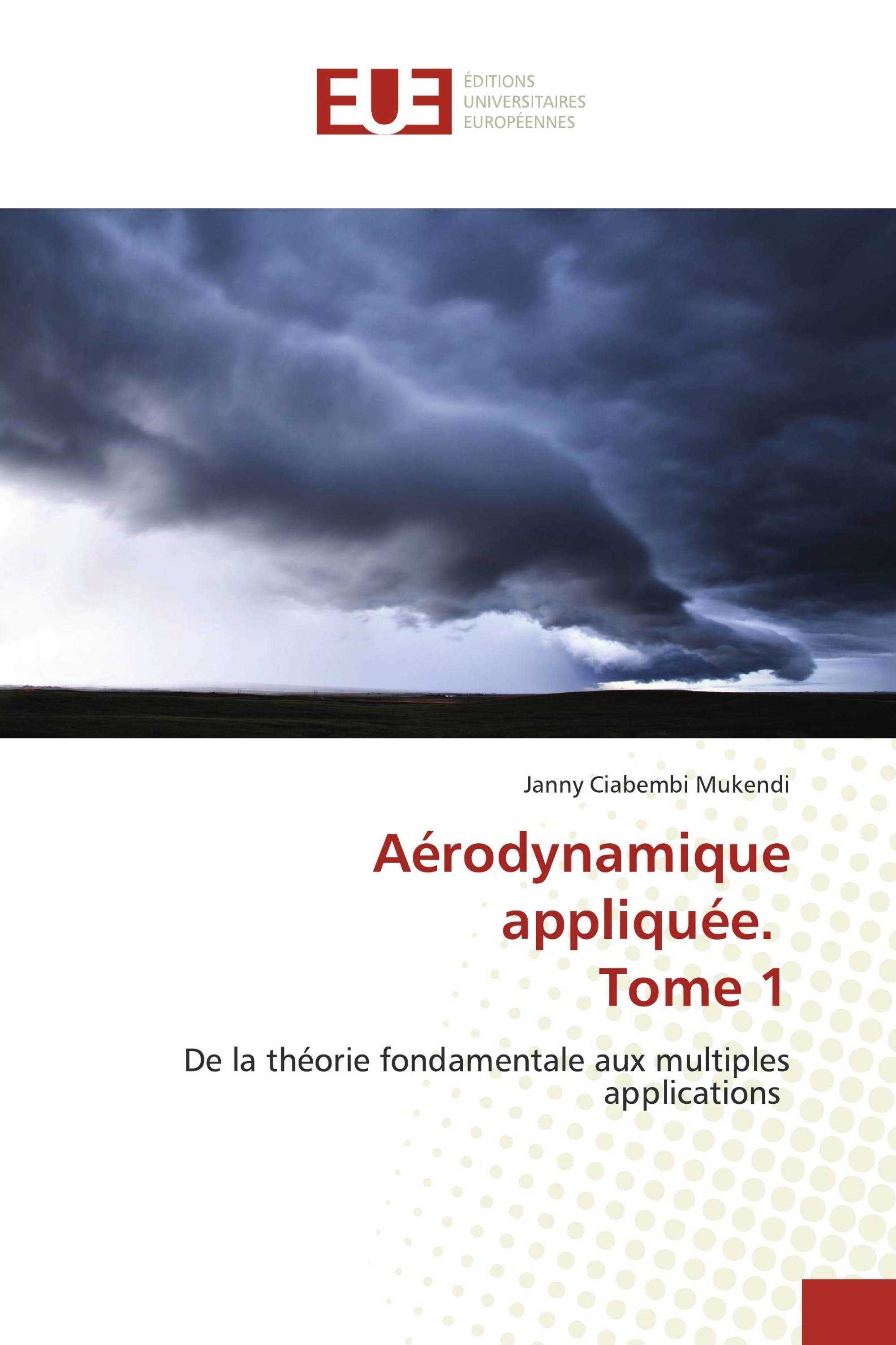 Aérodynamique appliquée. Tome 1