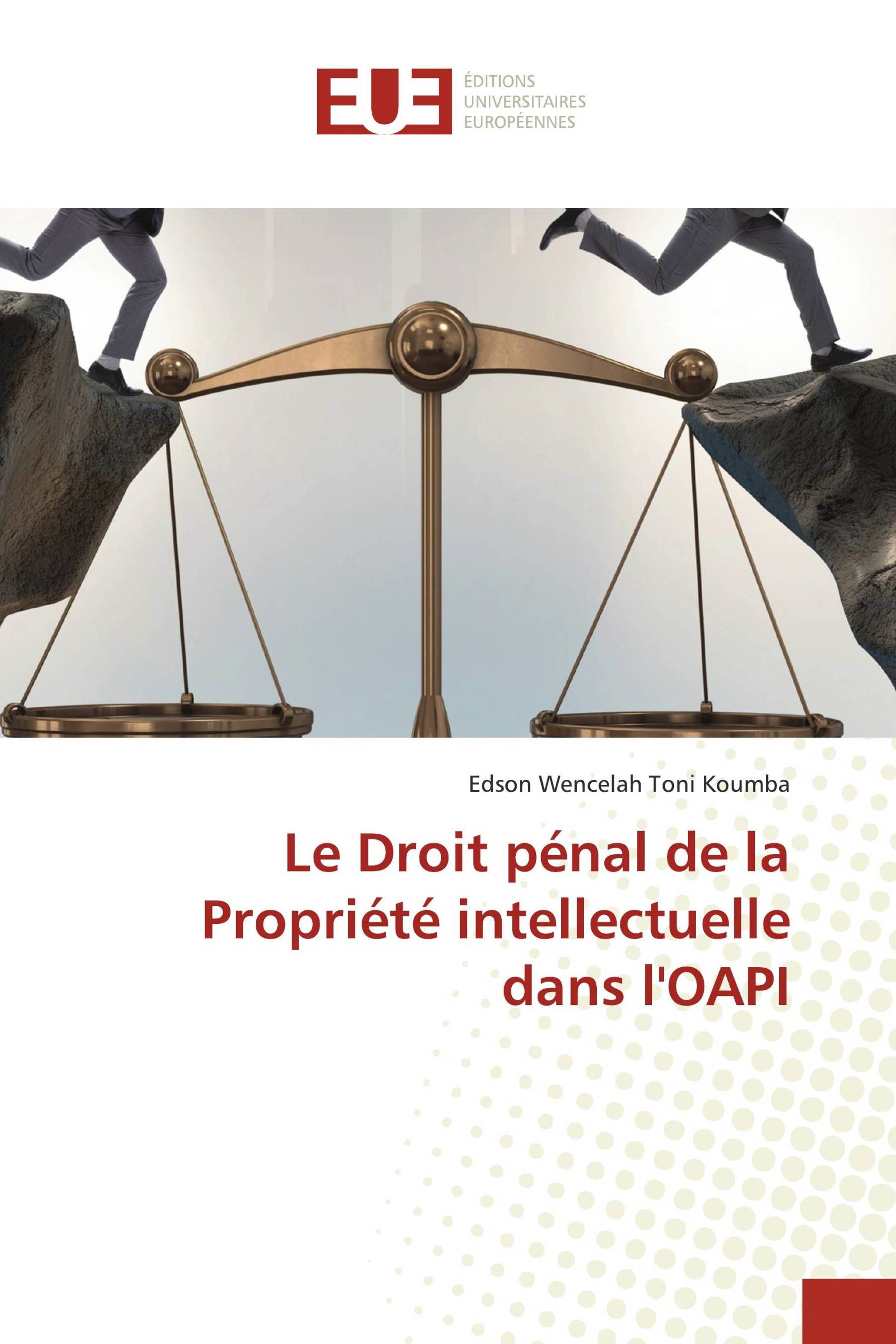 Le Droit pénal de la Propriété intellectuelle dans l'OAPI