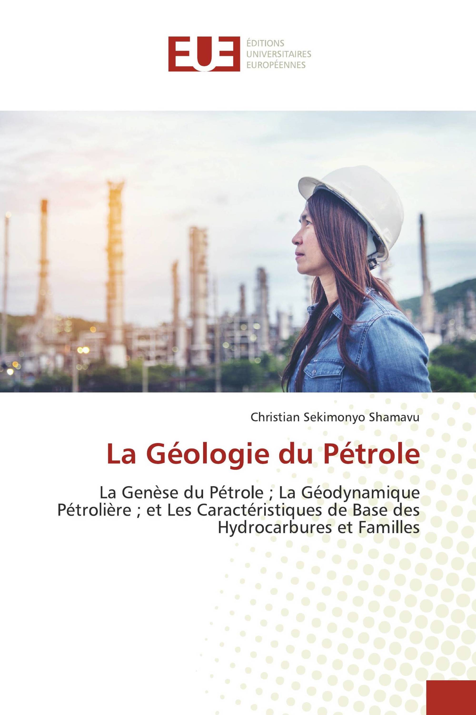 La Géologie du Pétrole