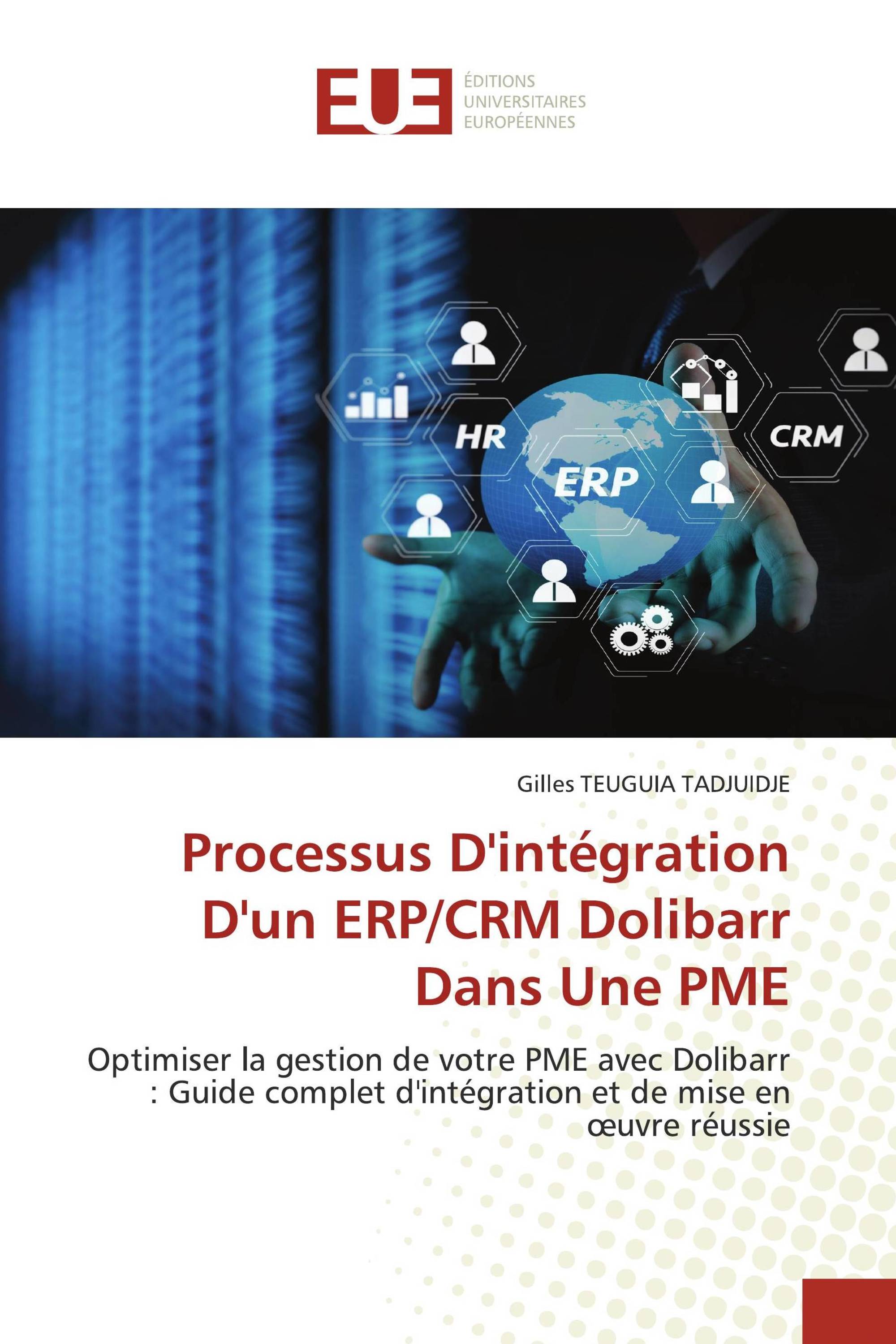 Processus D'intégration D'un ERP/CRM Dolibarr Dans Une PME