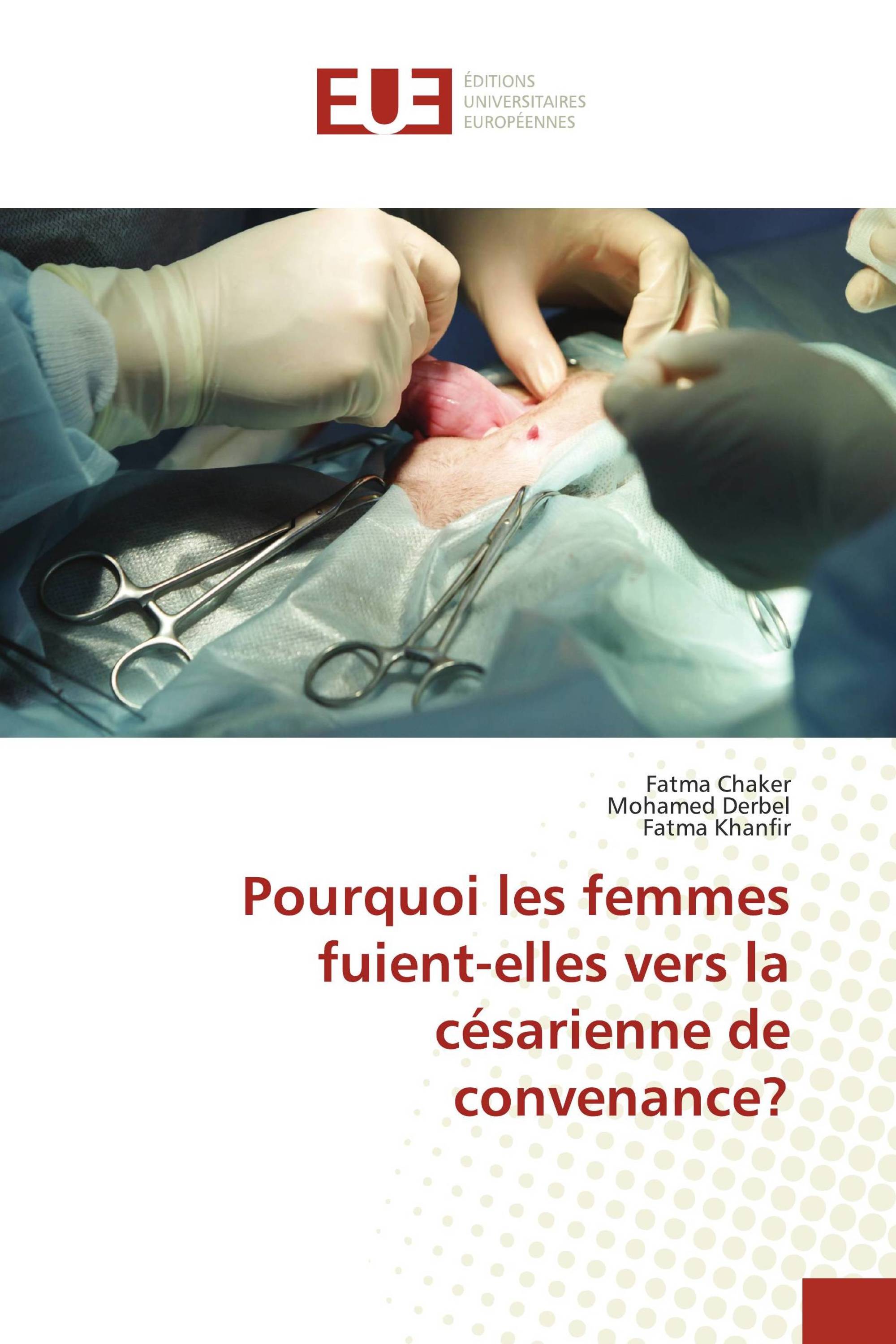 Pourquoi les femmes fuient-elles vers la césarienne de convenance?