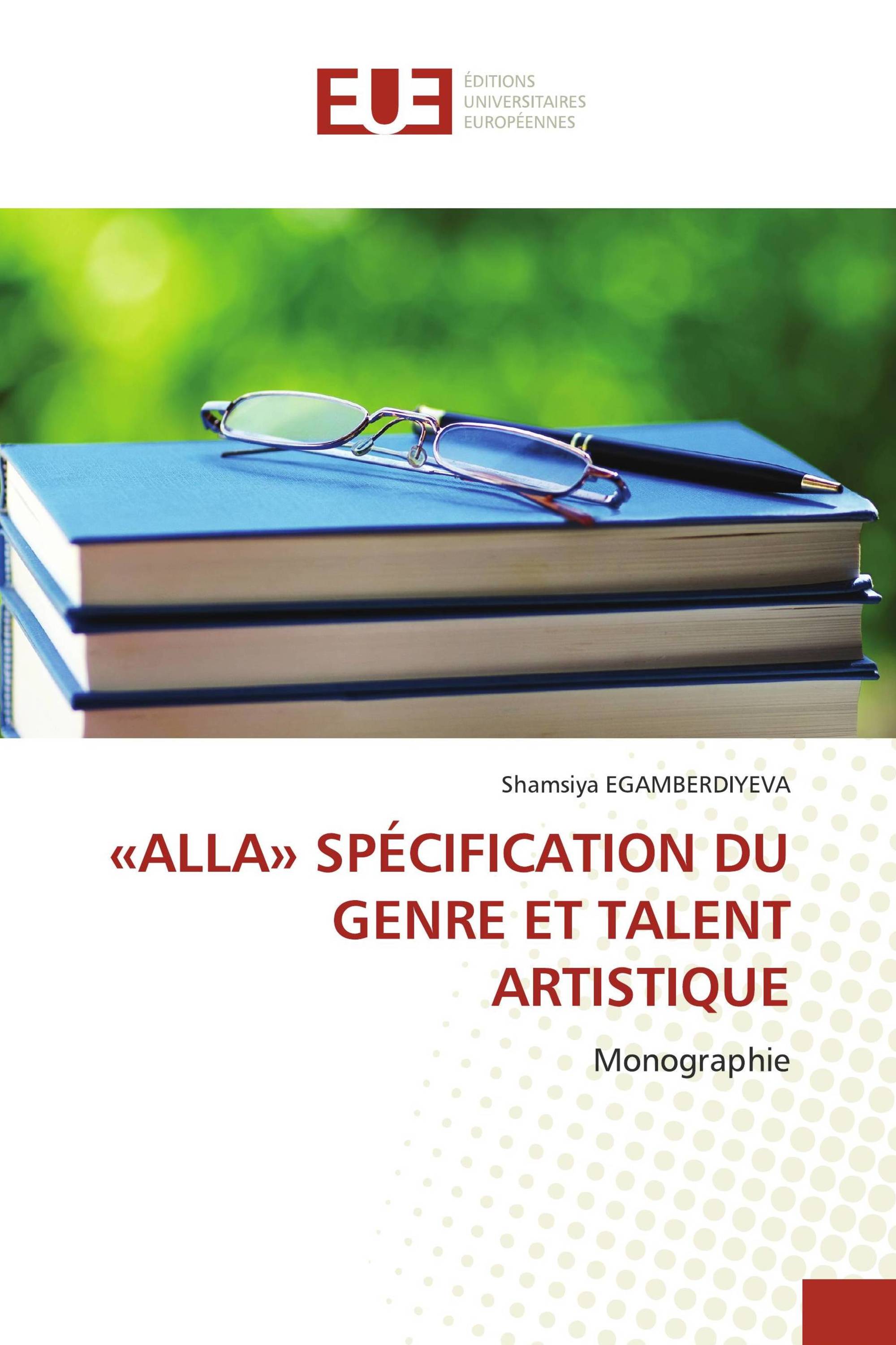 «ALLA» SPÉCIFICATION DU GENRE ET TALENT ARTISTIQUE