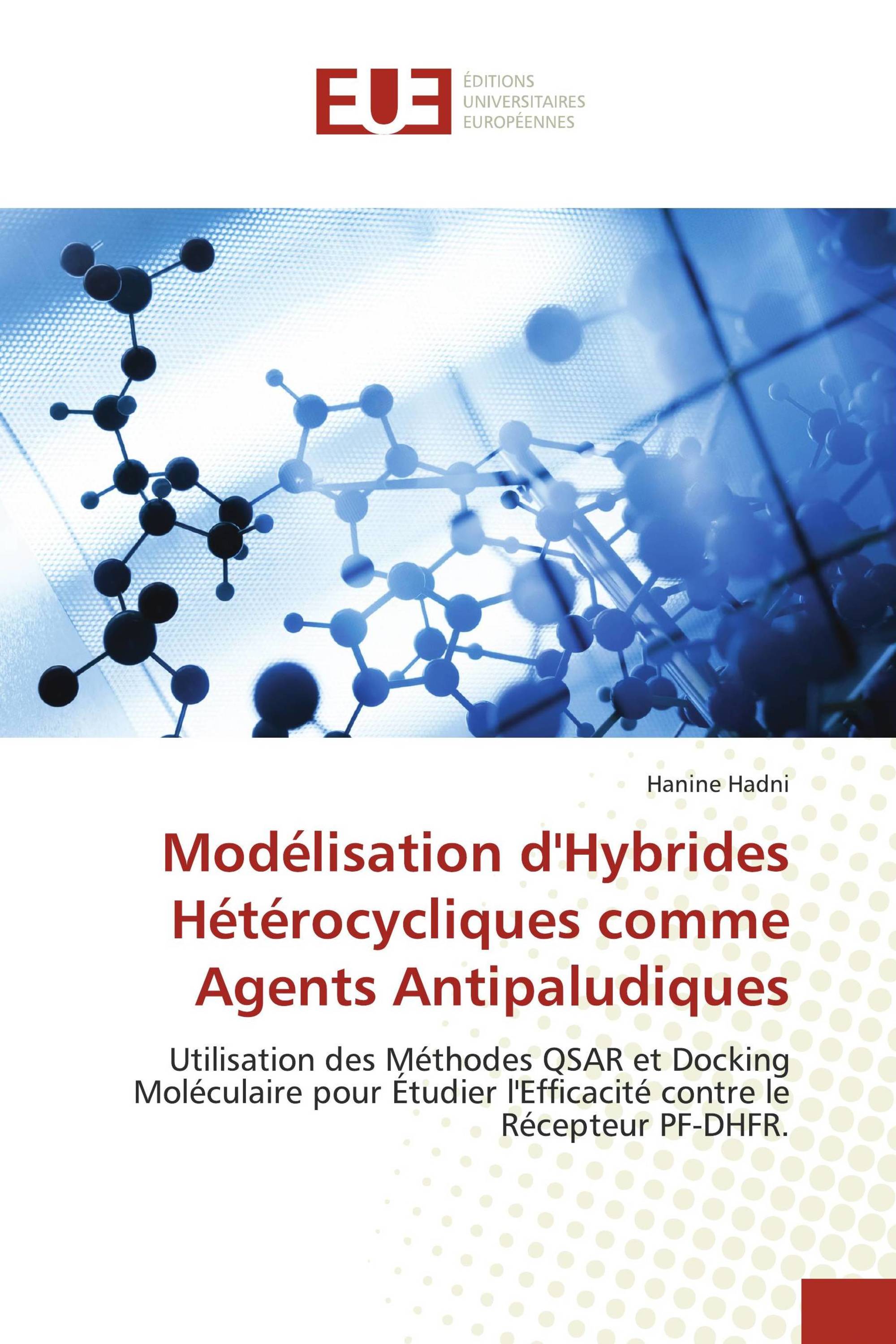 Modélisation d'Hybrides Hétérocycliques comme Agents Antipaludiques