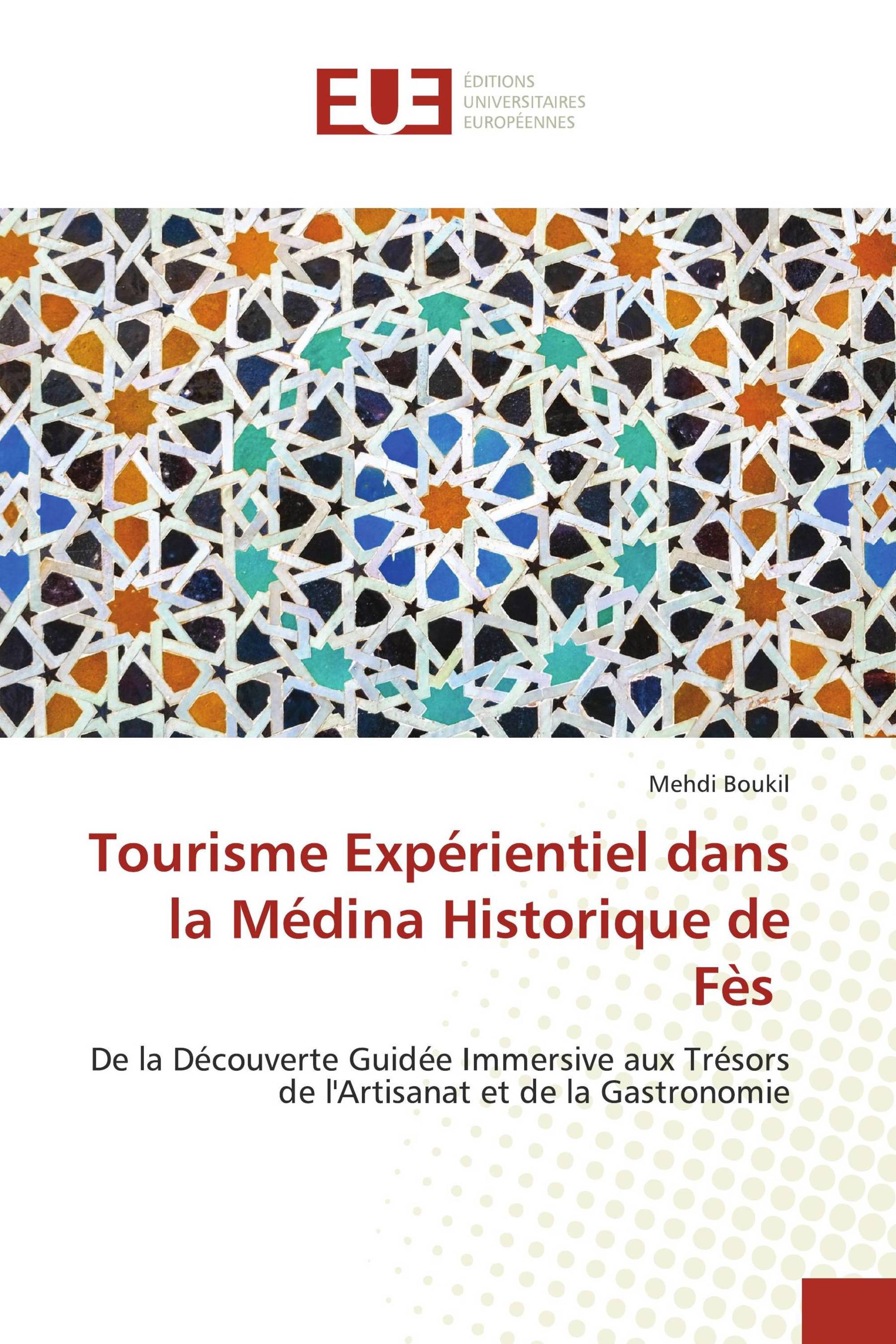 Tourisme Expérientiel dans la Médina Historique de Fès