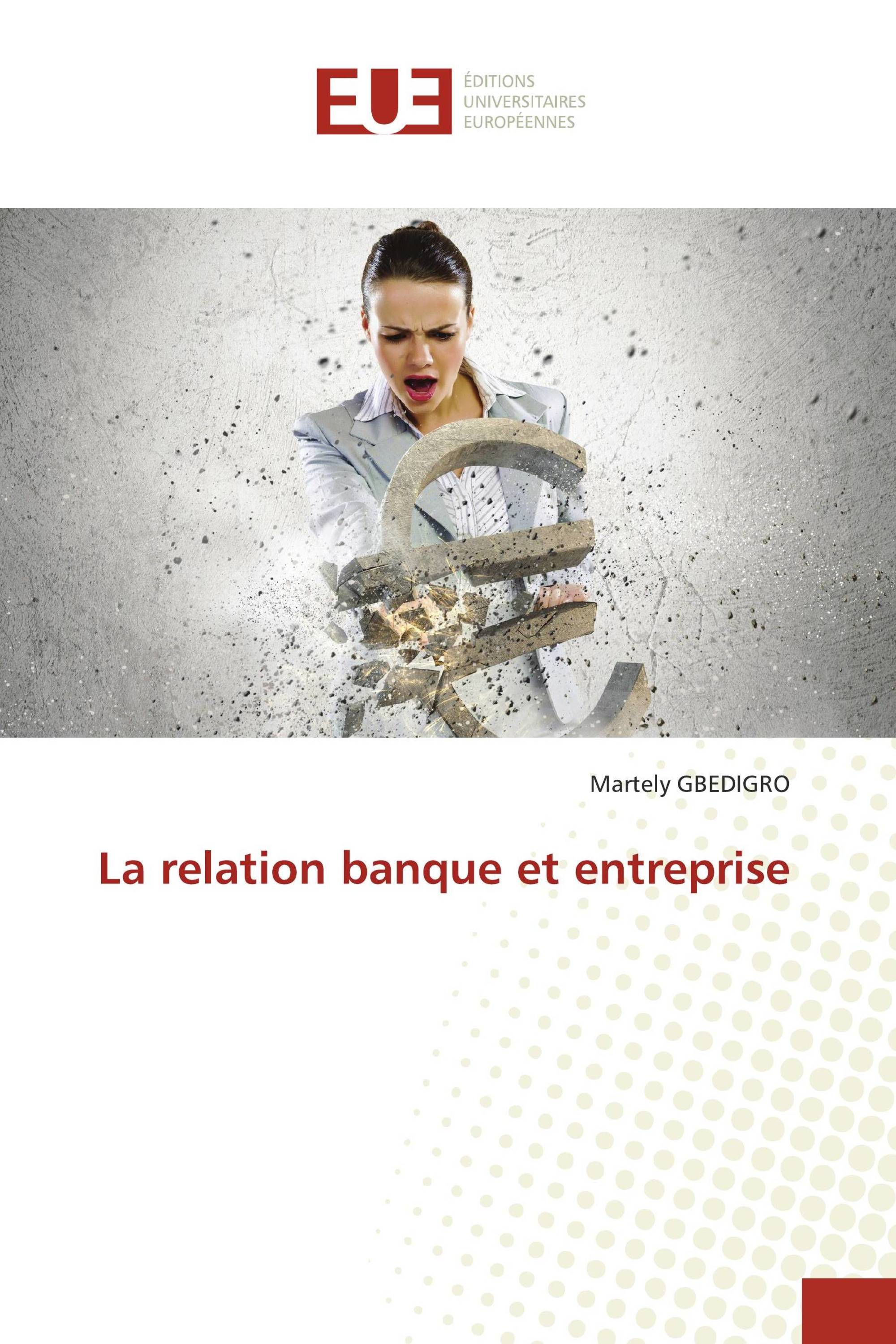 La relation banque et entreprise