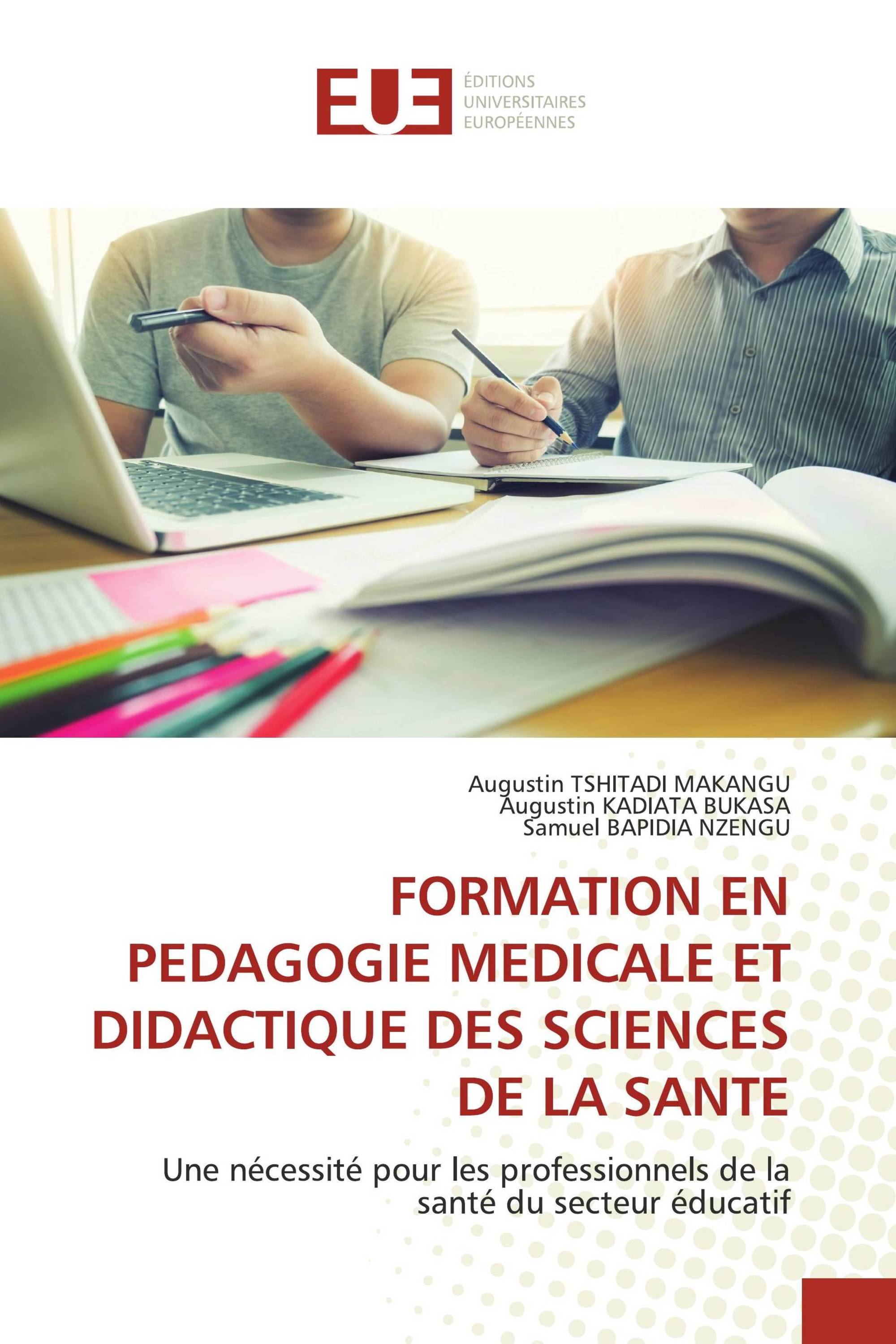 FORMATION EN PEDAGOGIE MEDICALE ET DIDACTIQUE DES SCIENCES DE LA SANTE